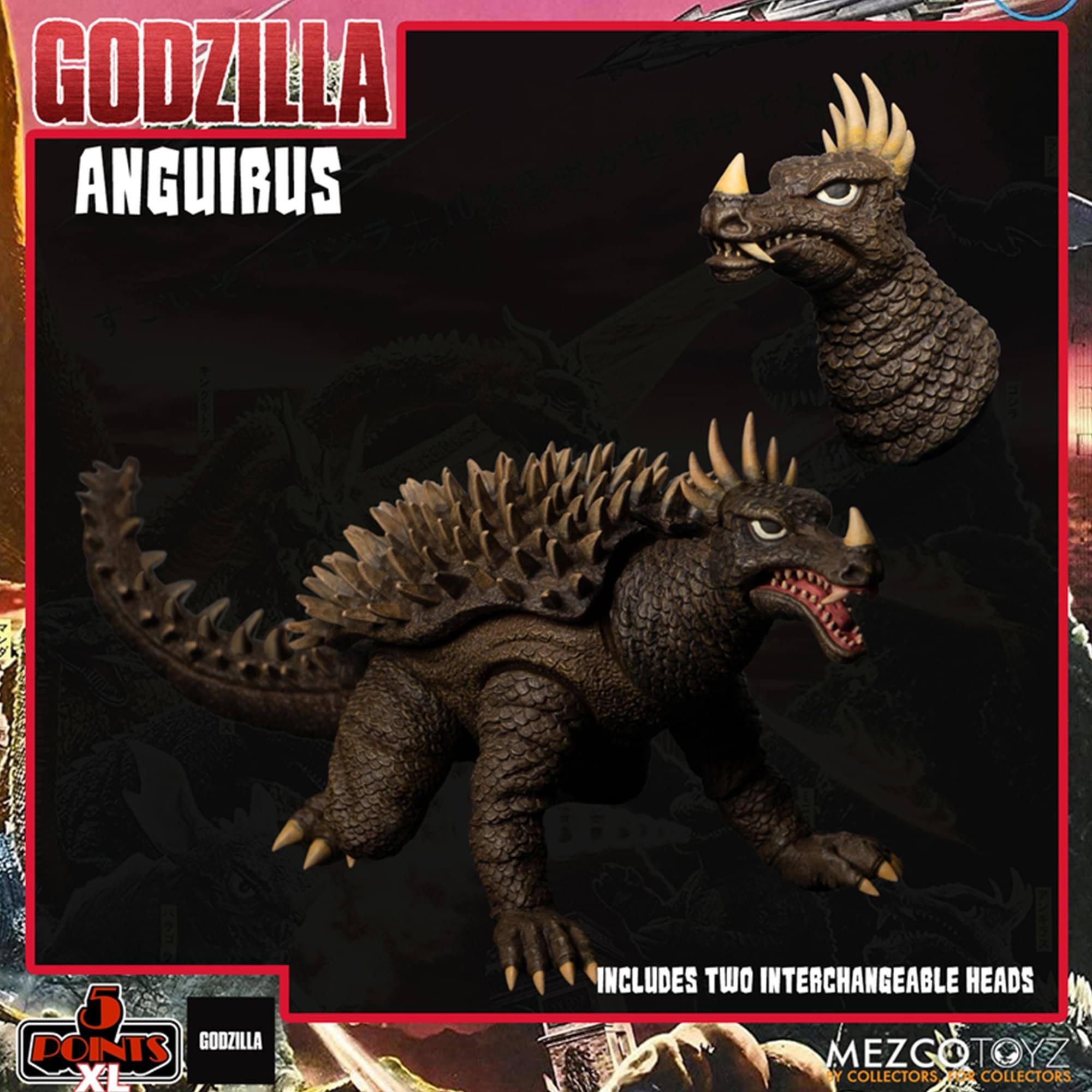 GODZILLA ANGUIRUS  
INCLUDES TWO INTERCHANGEABLE HEADS  
GOOZILLA XL  
MEZGOTOYZ  
COLLECTORS