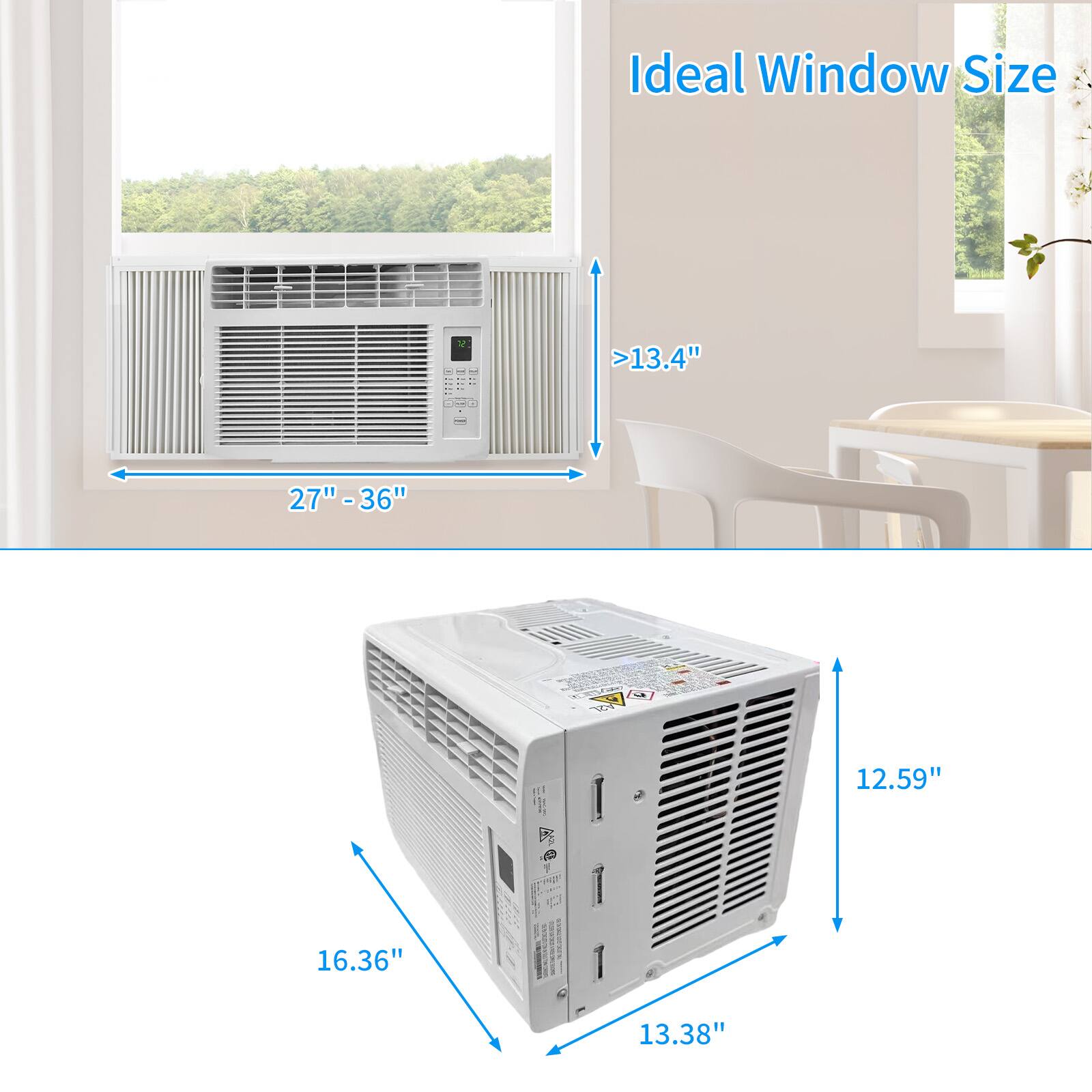 Ideal Window Size

- Width: 27" - 36"
- Height: >13.4"

Unit Dimensions:
- Width: 16.36"
- Height: 13.38"
- Depth: 12.59"