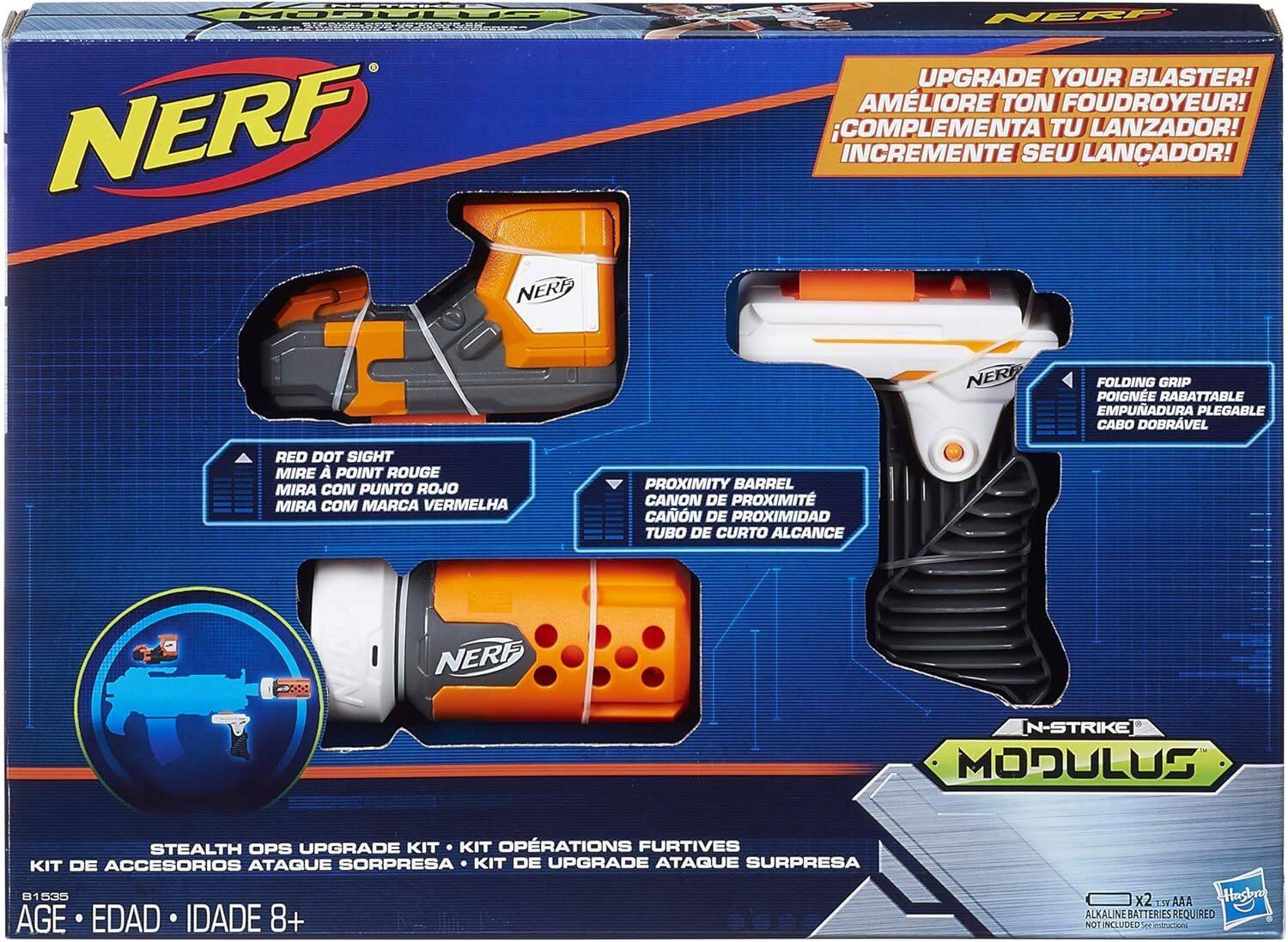**NERF**

**UPGRADE YOUR BLASTER!**  
AMÉLIORE TON FOUDROYEUR!  
COMPLEMENTA TU LANZADOR!  
INCREMENETE SEU LANÇADOR!

**RED DOT SIGHT**  
MIRE A PUNTO ROJO  
MIRA CON PUNTO ROJO  
MIRA COM MARCA VERMELHA

**FOLDING GRIP**  
POIGNÉE RABATTABLE  
EMPUNADURA PLEGABLE  
CABO DOBRÁVEL

**PROXIMITY BARREL**  
CANÓN DE PROXIMIDAD  
CANON DE PROXIMITÉ  
TUBO DE CURTO ALCANCE

**STEALTH OPS UPGRADE KIT**  
KIT DE ACCESORIOS ATAQUE SORPRESA  
KIT DE OPÉRATIONS FURTIVES  
KIT DE UPGRADE ATAQUE SURPRISE

**N-STRIKE MODULUS**

**AGE • EDAD • IDADE 8+**

**2 x 1.5V AAA ALKALINE BATTERIES REQUIRED NOT INCLUDED**

**Hasbro**