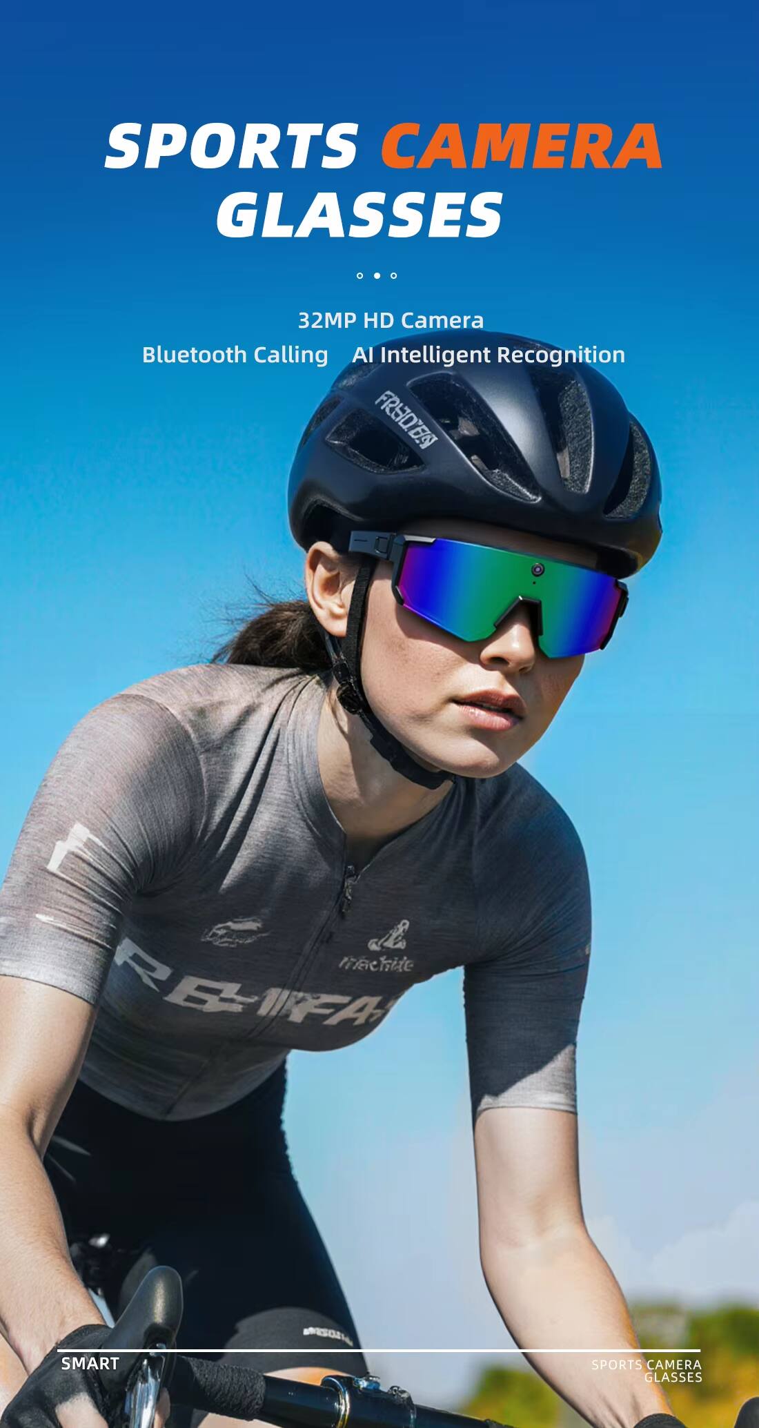 SPORTS CAMERA GLASSES

32MP HD Camera  
Bluetooth Calling  
AI Intelligent Recognition

FREC'64  
Machite  
RE-IREA  
SMART MSOA

SPORTS CAMERA GLASSES