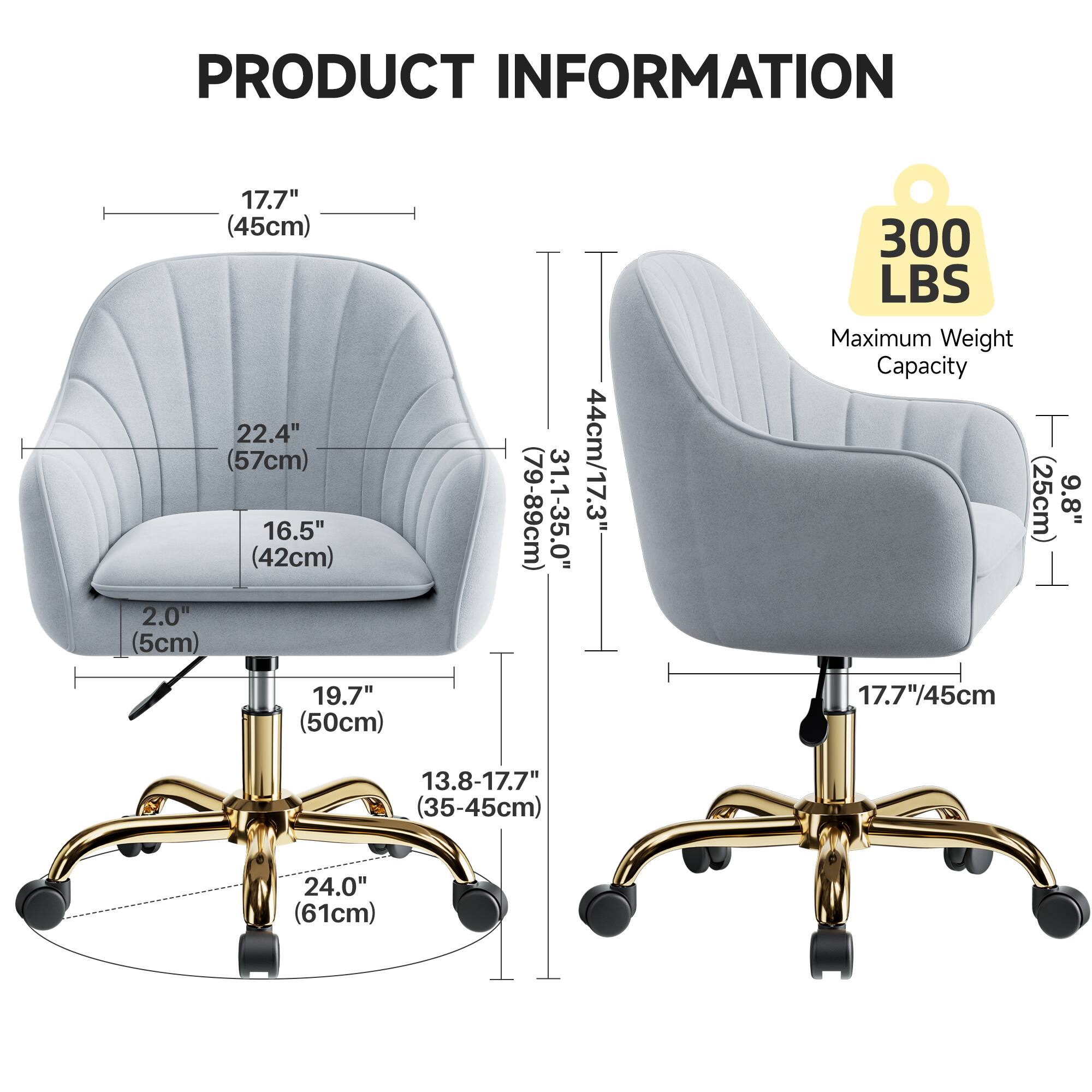 PRODUCT INFORMATION

- 17.7" (45cm)
- 22.4" (57cm)
- 16.5" (42cm)
- 2.0" (5cm)
- 79-89cm
- 31.1-35.0"
- 44cm/17.3"
- 300 LBS Maximum Weight Capacity
- 9.8" (25cm)
- 19.7" (50cm)
- 17.7"/45cm
- 13.8-17.7" (35-45cm)
- 24.0" (61cm)