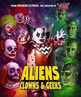 Aliens, Clowns & Geeks - BLU-RAY