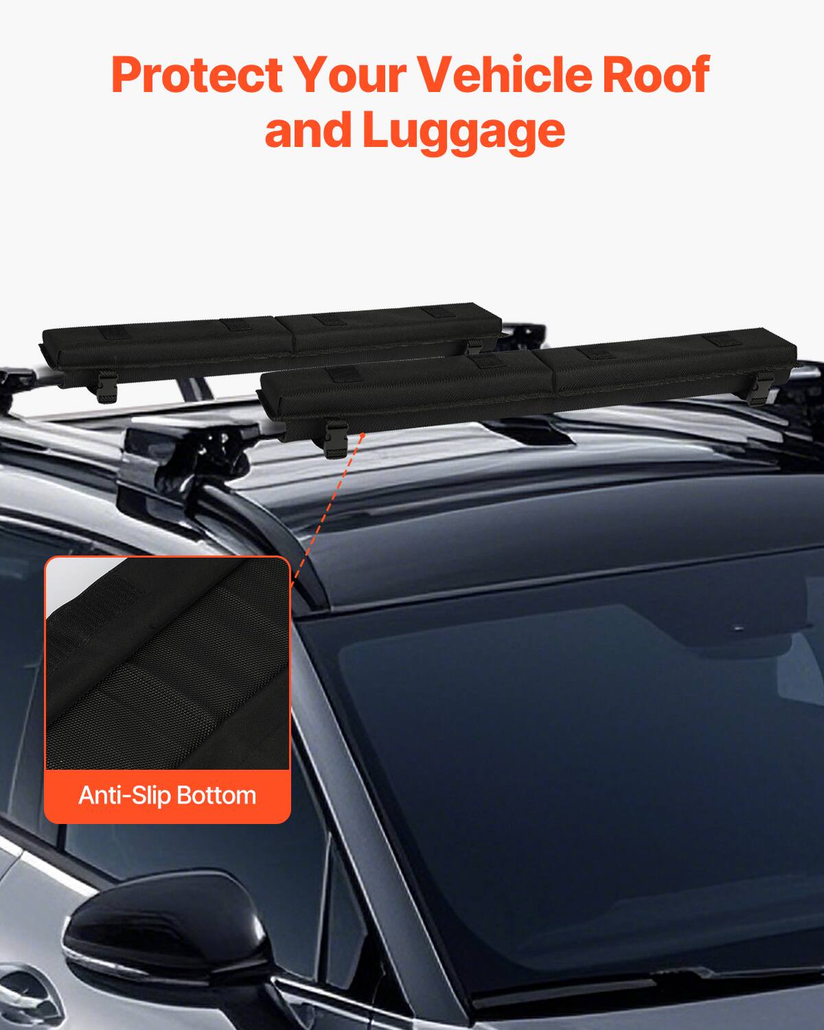 Protect Your Vehicle Roof and Luggage

Anti-Slip Bottom