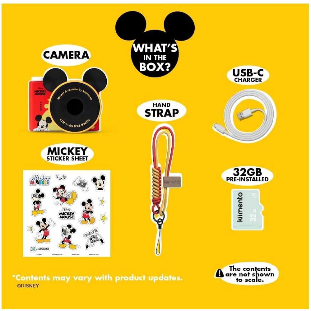 CAMERA: A camera by Klimento, Model A

MICKEY STICKER SHEET: Various Mickey Mouse stickers

HAND STRAP: Red and yellow hand strap

USB-C CHARGER: White USB-C cable

32GB PRE-INSTALLED: 32GB SD card by Klimento

*Contents may vary with product updates.

The contents are not shown to scale.

©DISNEY