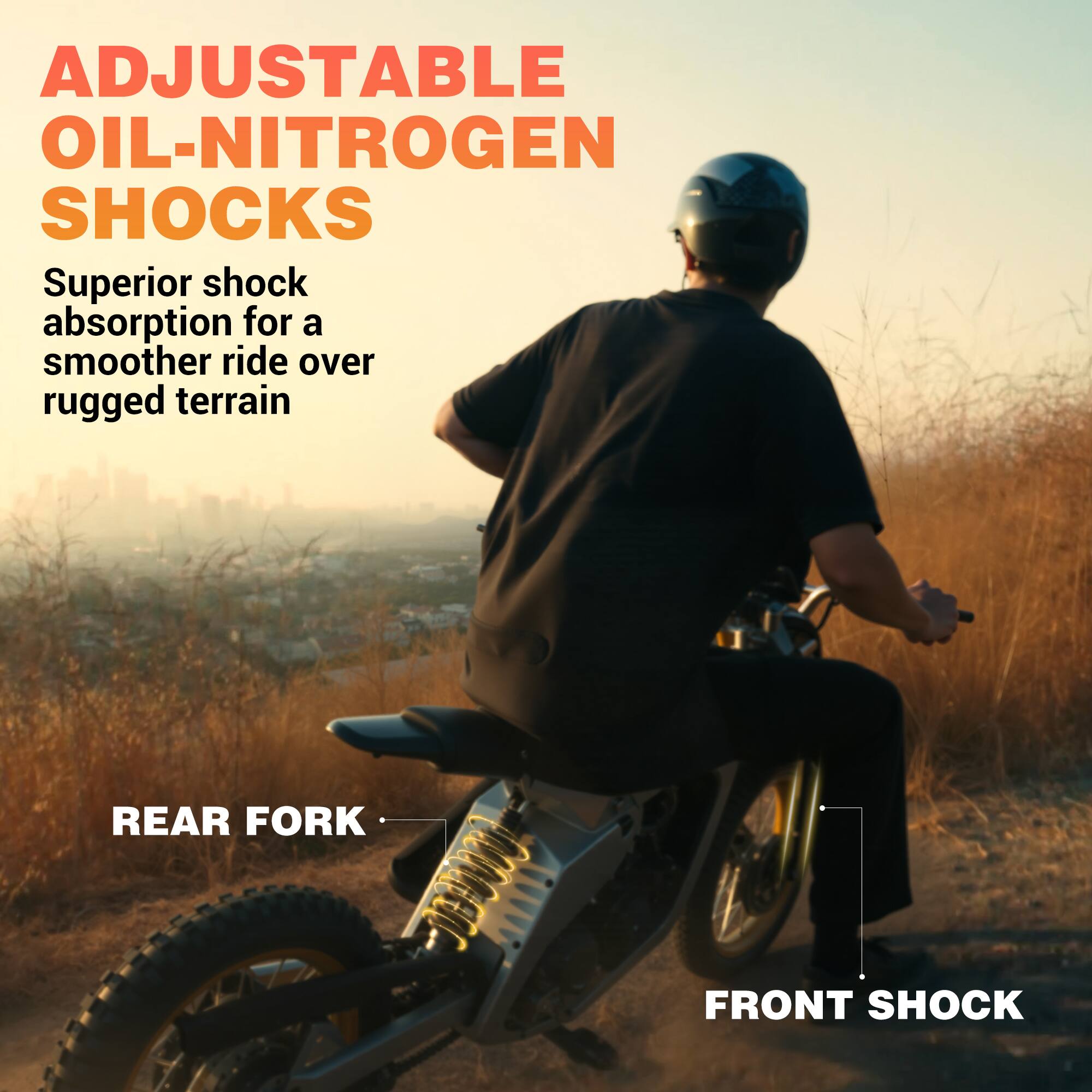 ADJUSTABLE OIL-NITROGEN SHOCKS  
Superior shock absorption for a smoother ride over rugged terrain  
REAR FORK  
FRONT SHOCK