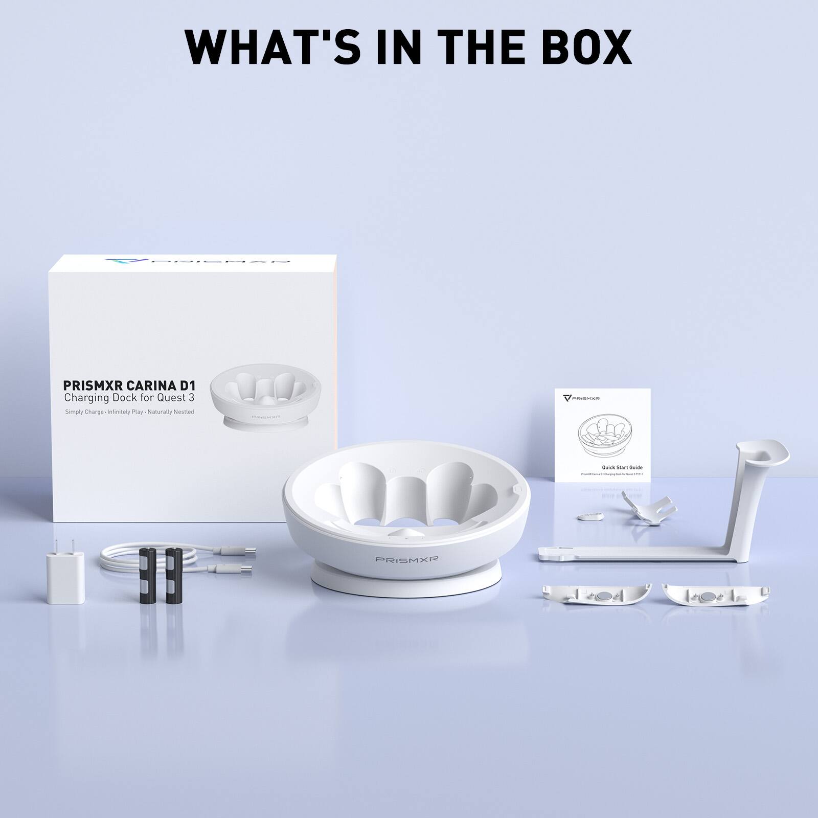 WHAT'S IN THE BOX

PRISMXR CARINA D1 Charging Dock for Quest 3
Simply Charge - Infinity Play - Naturally Nestled

PRISMXR
