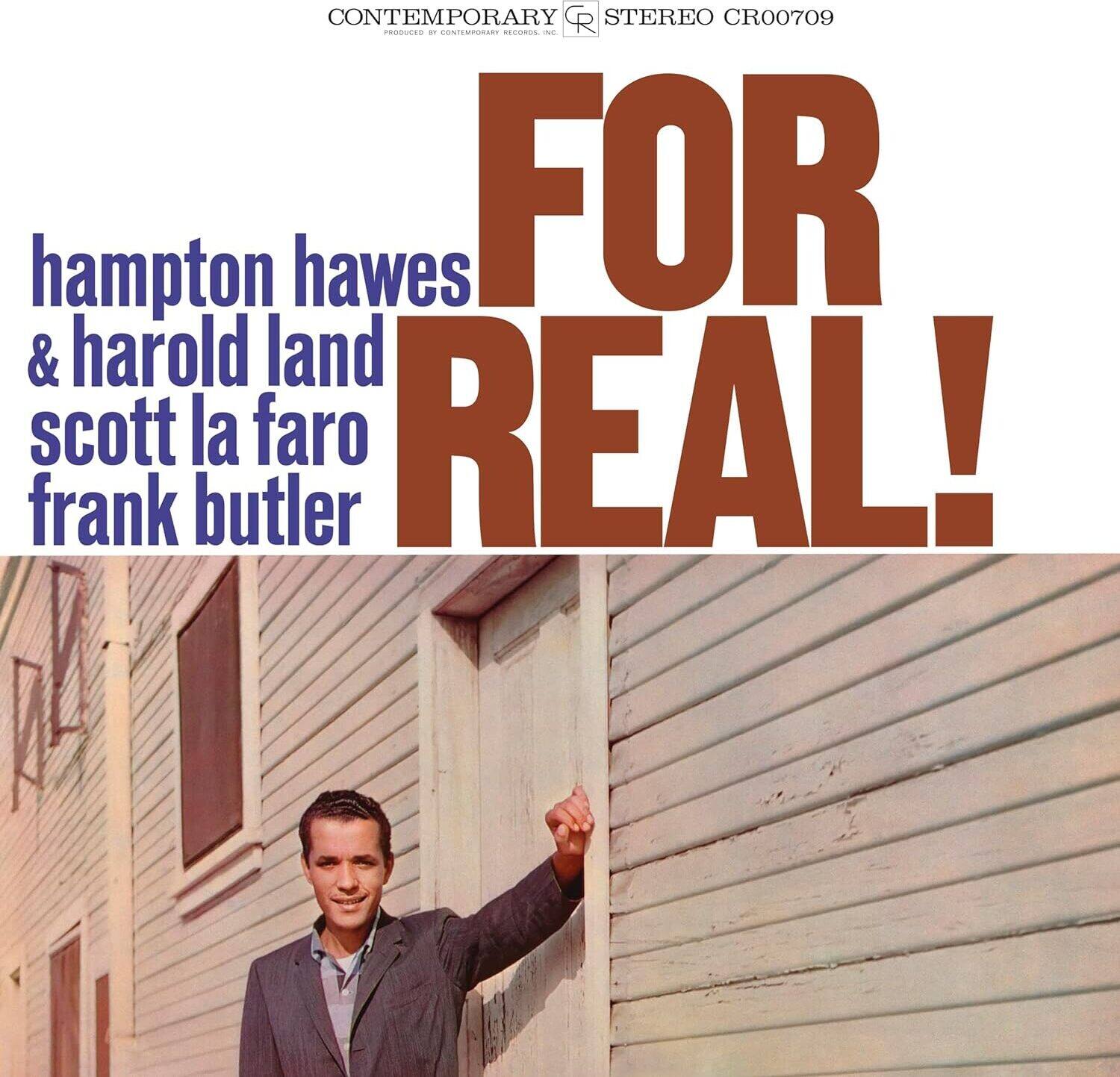 CONTEMPORARY  
STEREO CR00709  

hampton hawes  
& harold land  
scott la faro  
frank butler  

FOR REAL!