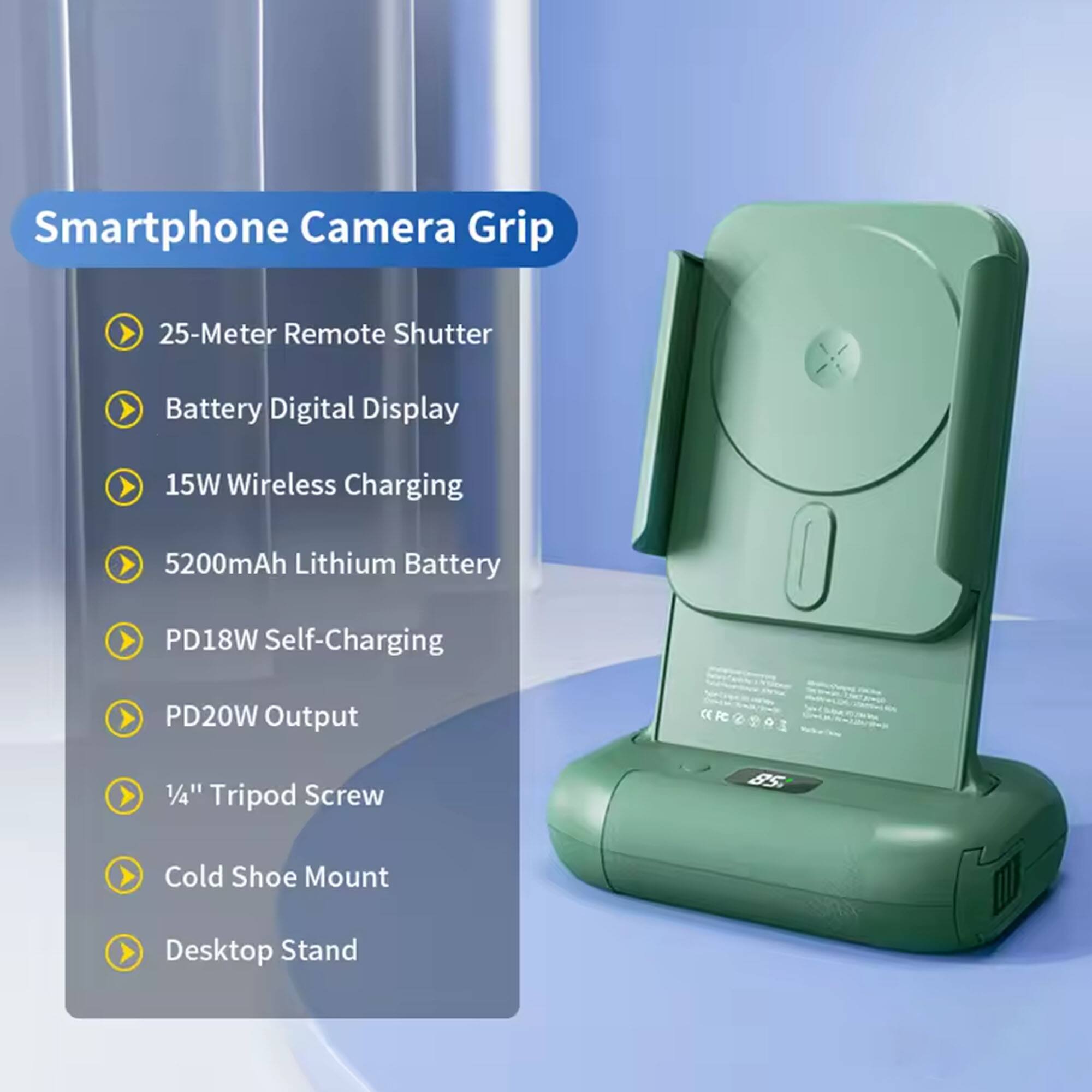 Smartphone Camera Grip

- 25-Meter Remote Shutter
- Battery Digital Display
- 15W Wireless Charging
- 5200mAh Lithium Battery
- PD18W Self-Charging
- PD20W Output
- 1/4" Tripod Screw
- Cold Shoe Mount
- Desktop Stand