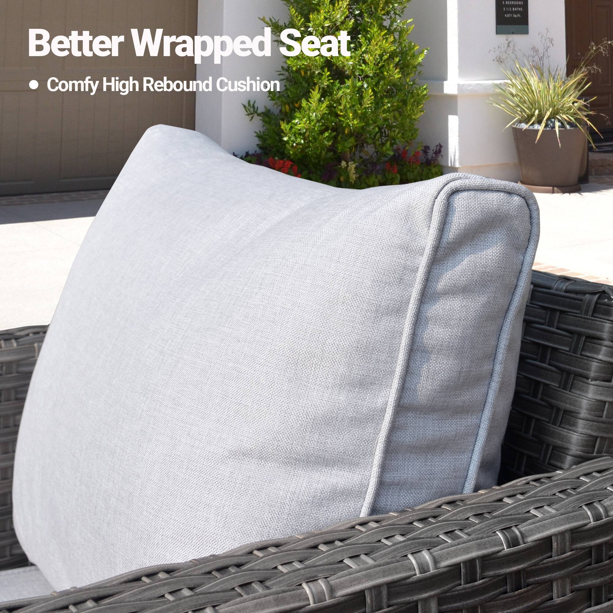 Better Wrapped Seat  
• Comfy High Rebound Cushion