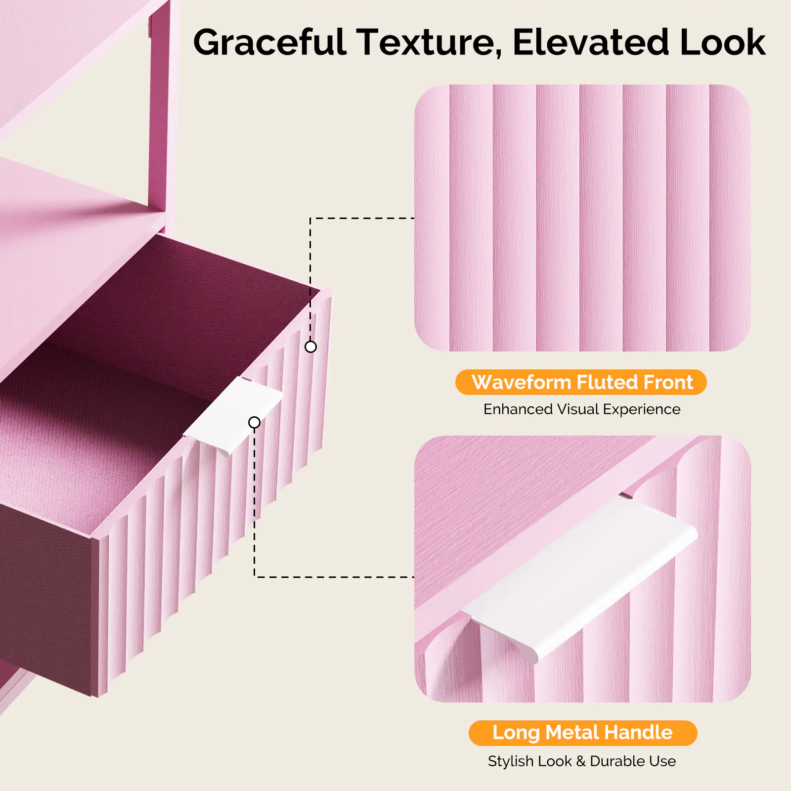 Graceful Texture, Elevated Look

- Waveform Fluted Front
  - Enhanced Visual Experience

- Long Metal Handle
  - Stylish Look & Durable Use