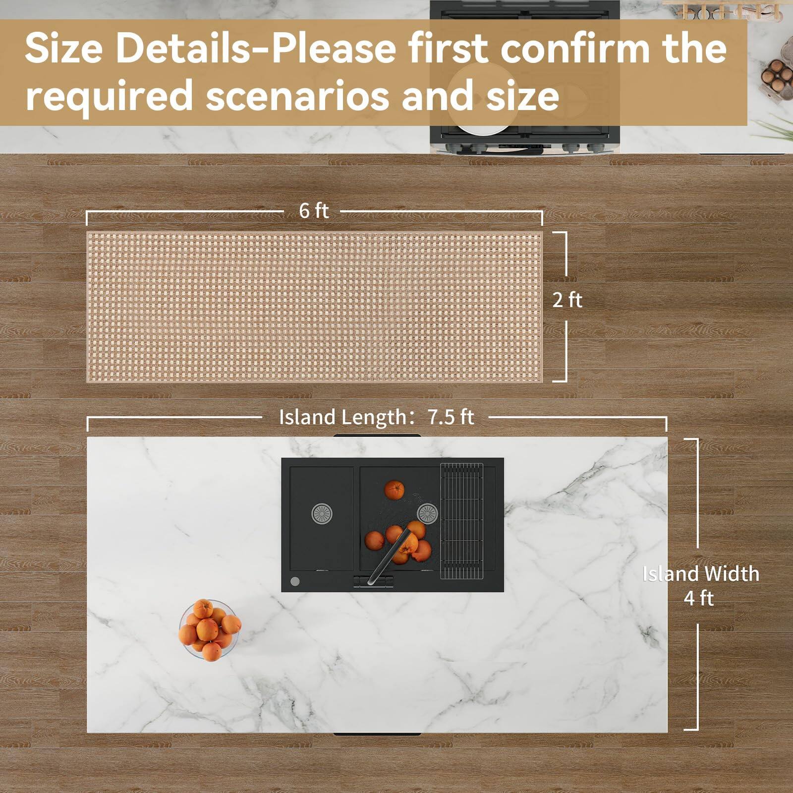 Size Details-Please first confirm the required scenarios and size

- 6 ft
- 2 ft

Island Length: 7.5 ft

Island Width: 4 ft