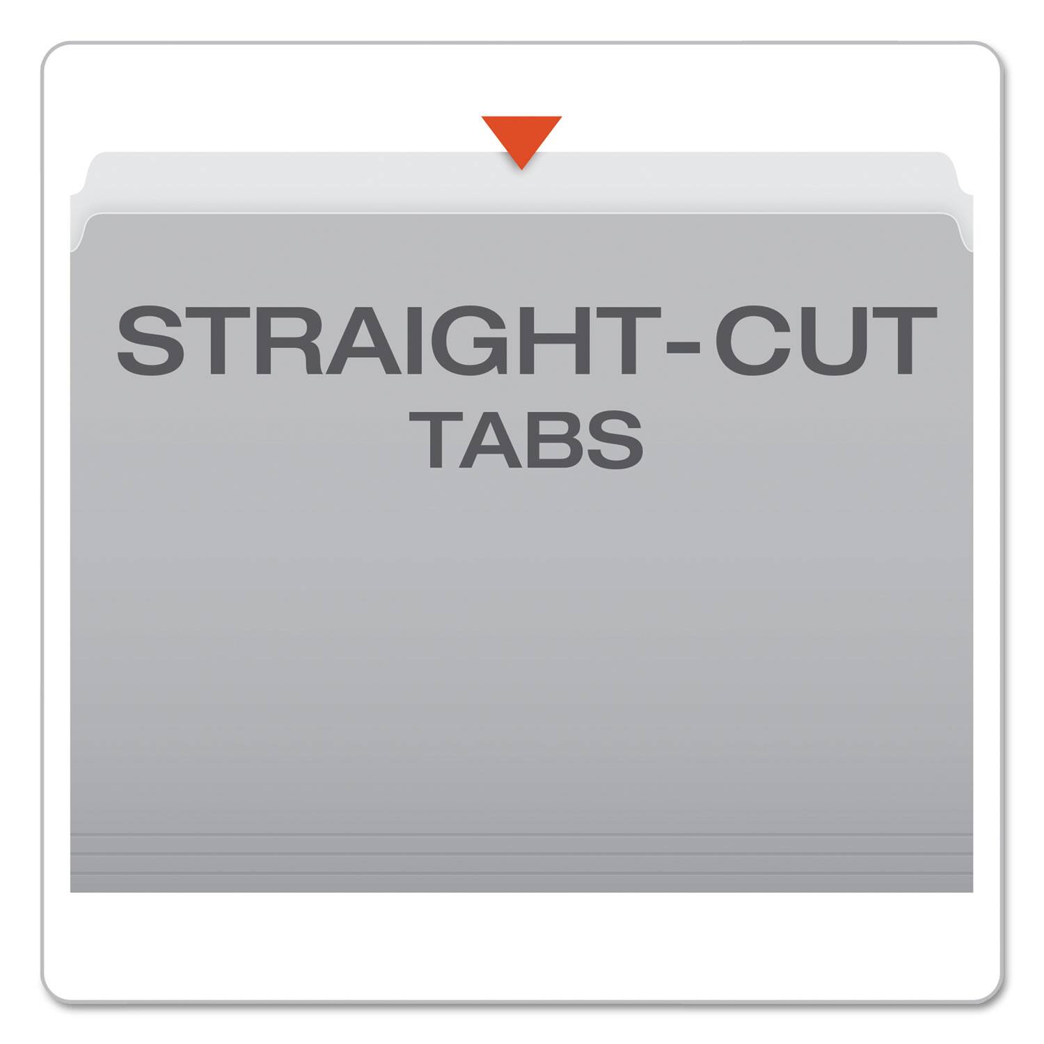 STRAIGHT-CUT TABS