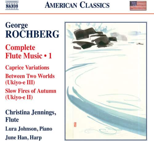 Rochberg / Jennings / Han / Johnson - Complete Flute Music 1  - COMPACT DISCS