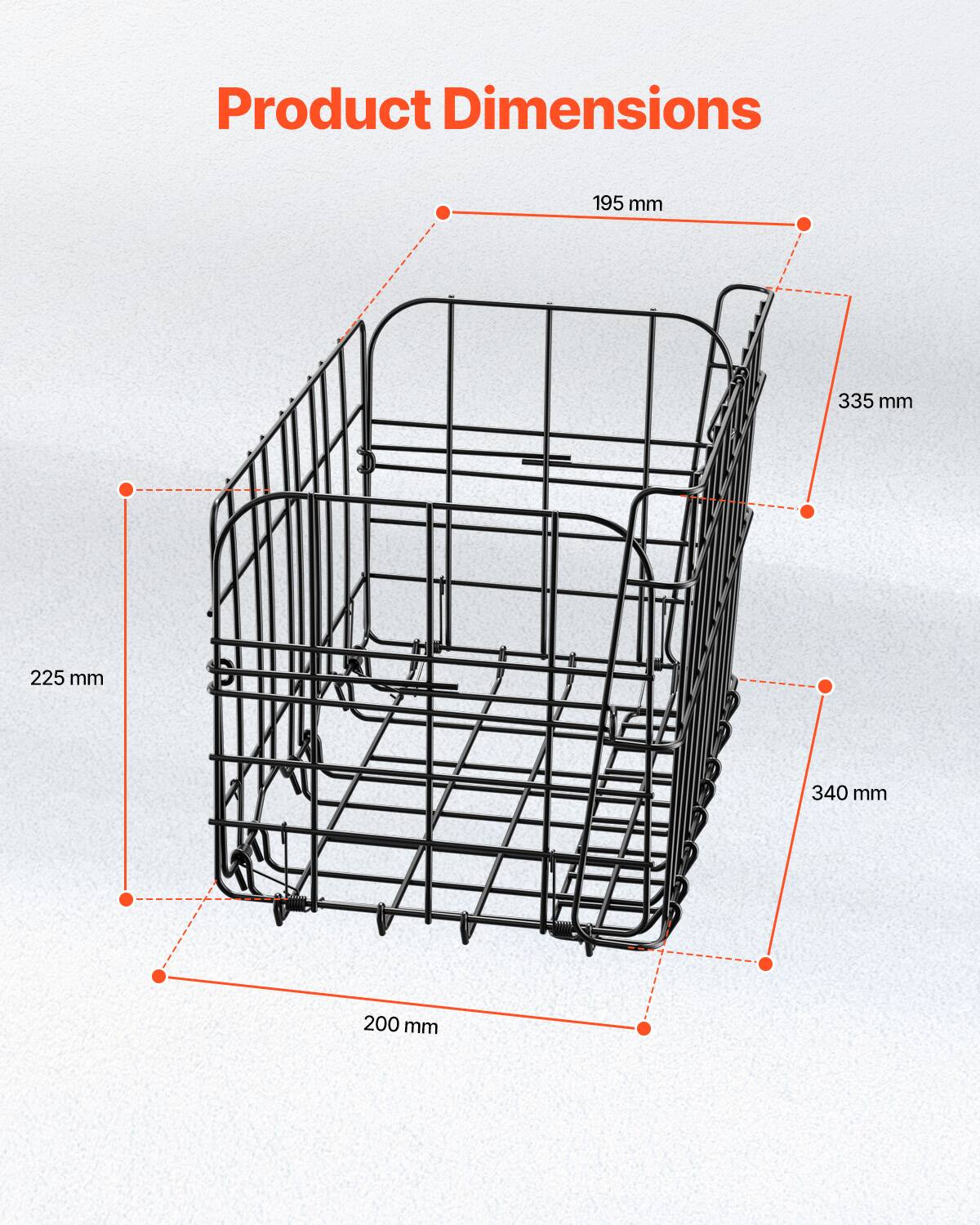 Product Dimensions

- 195 mm
- 335 mm
- 225 mm
- 340 mm
- 200 mm