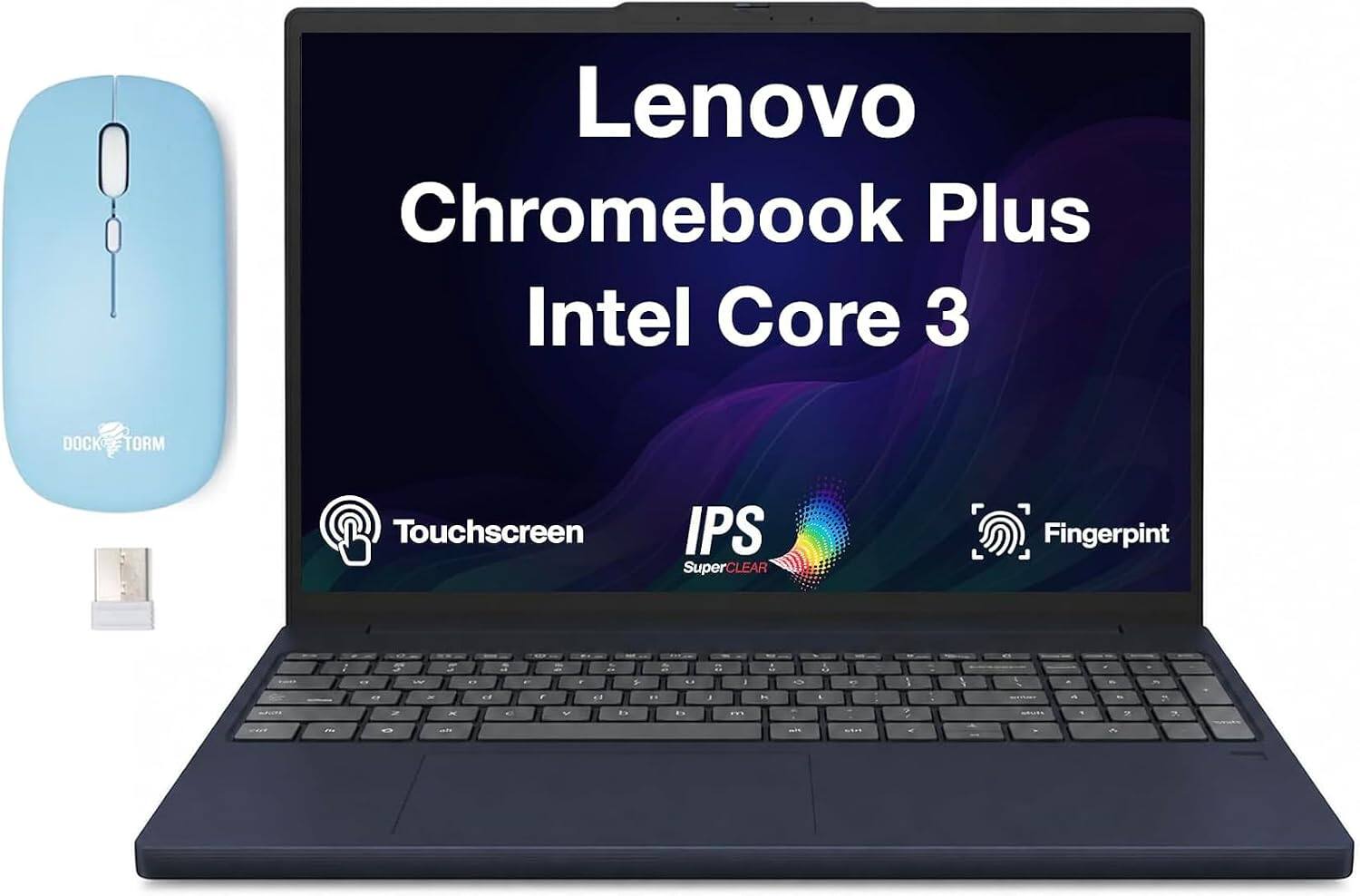 Lenovo Chromebook Plus Intel Core 3

DOCK TORM

Touchscreen

IPS SuperCLEAR

Fingerprint