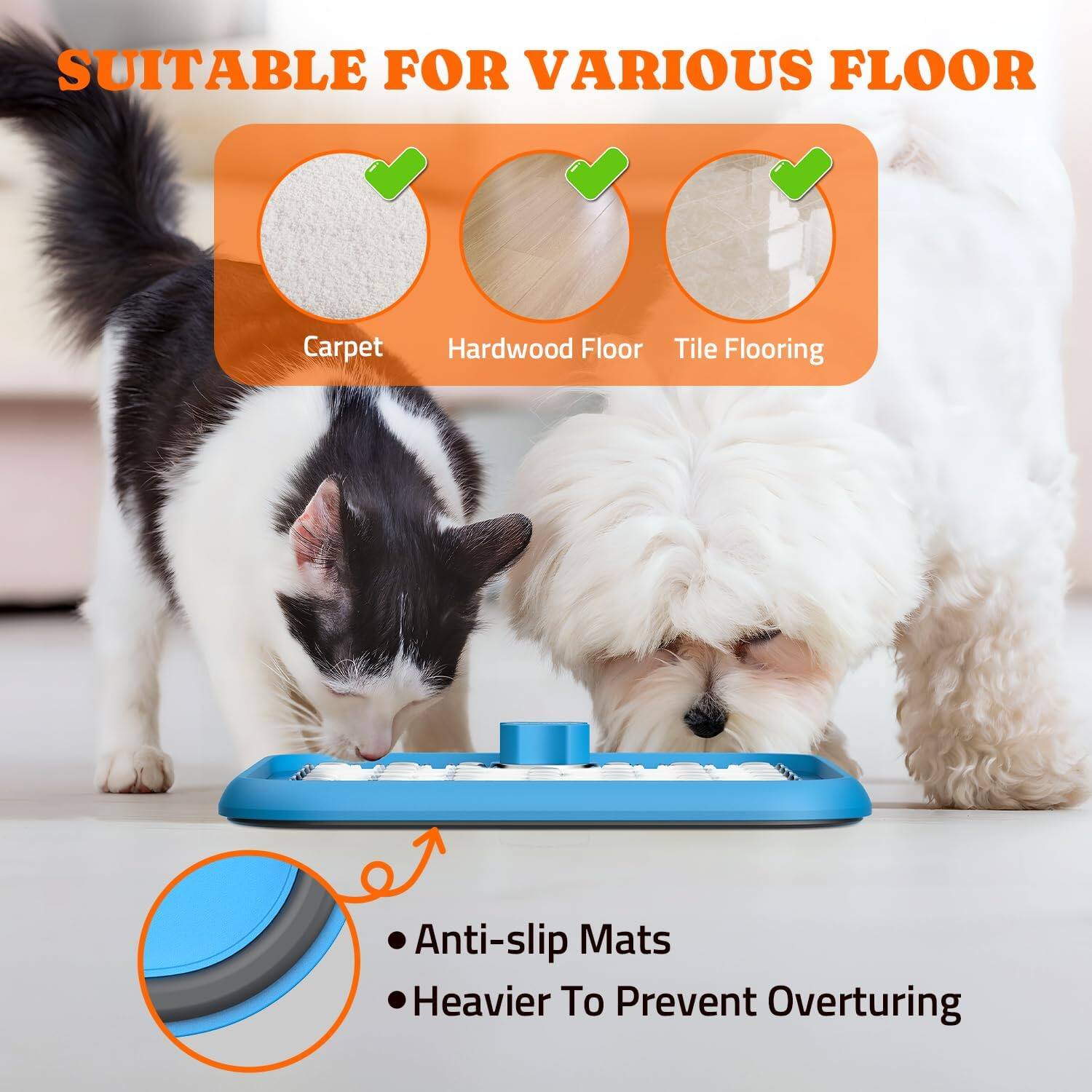 SUITABLE FOR VARIOUS FLOOR

- Carpet
- Hardwood Floor
- Tile Flooring

Anti-slip Mats
Heavier To Prevent Overturing