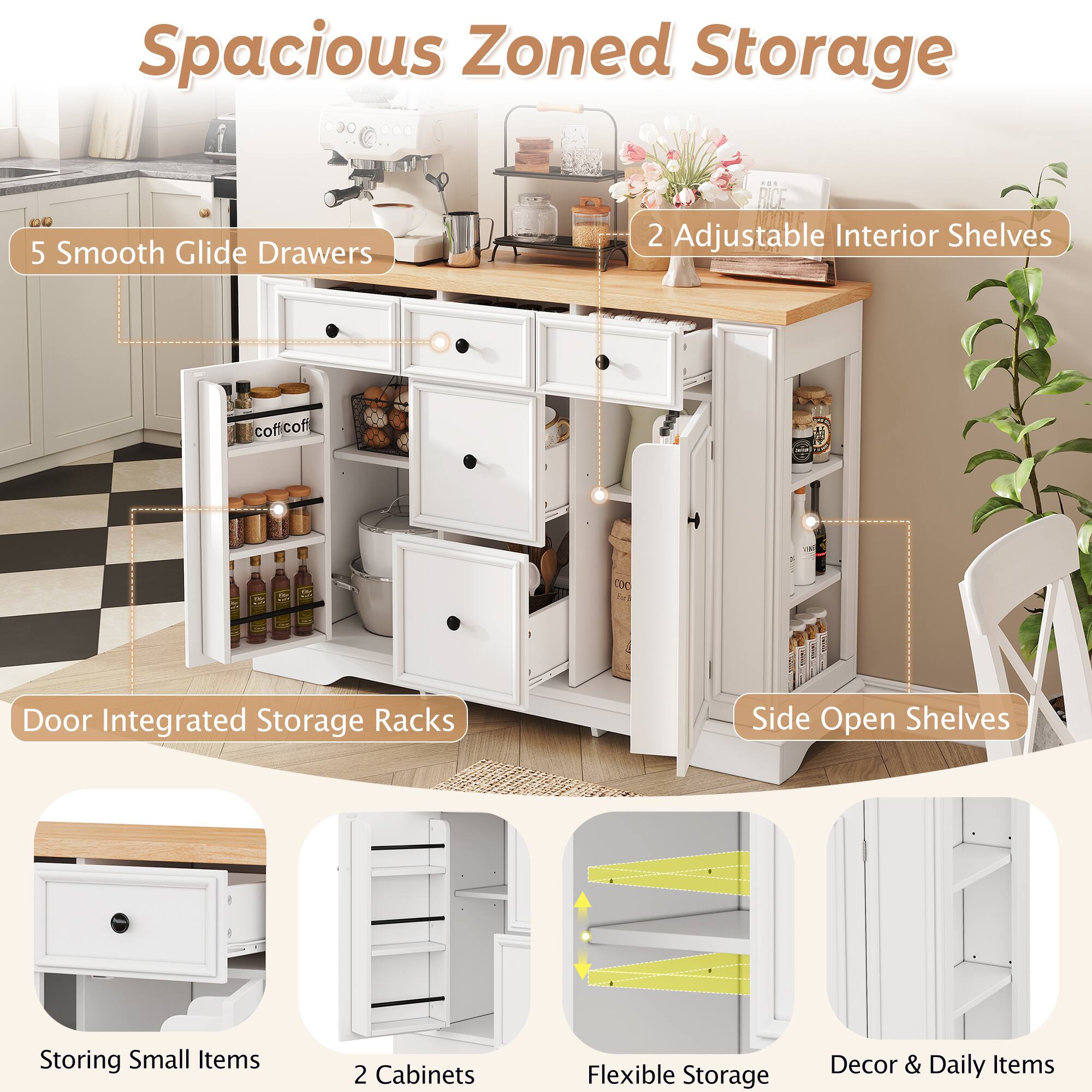 Spacious Zoned Storage

- 5 Smooth Glide Drawers
- 2 Adjustable Interior Shelves
- Door Integrated Storage Racks
- Side Open Shelves
- Storing Small Items
- 2 Cabinets
- Flexible Storage
- Decor & Daily Items