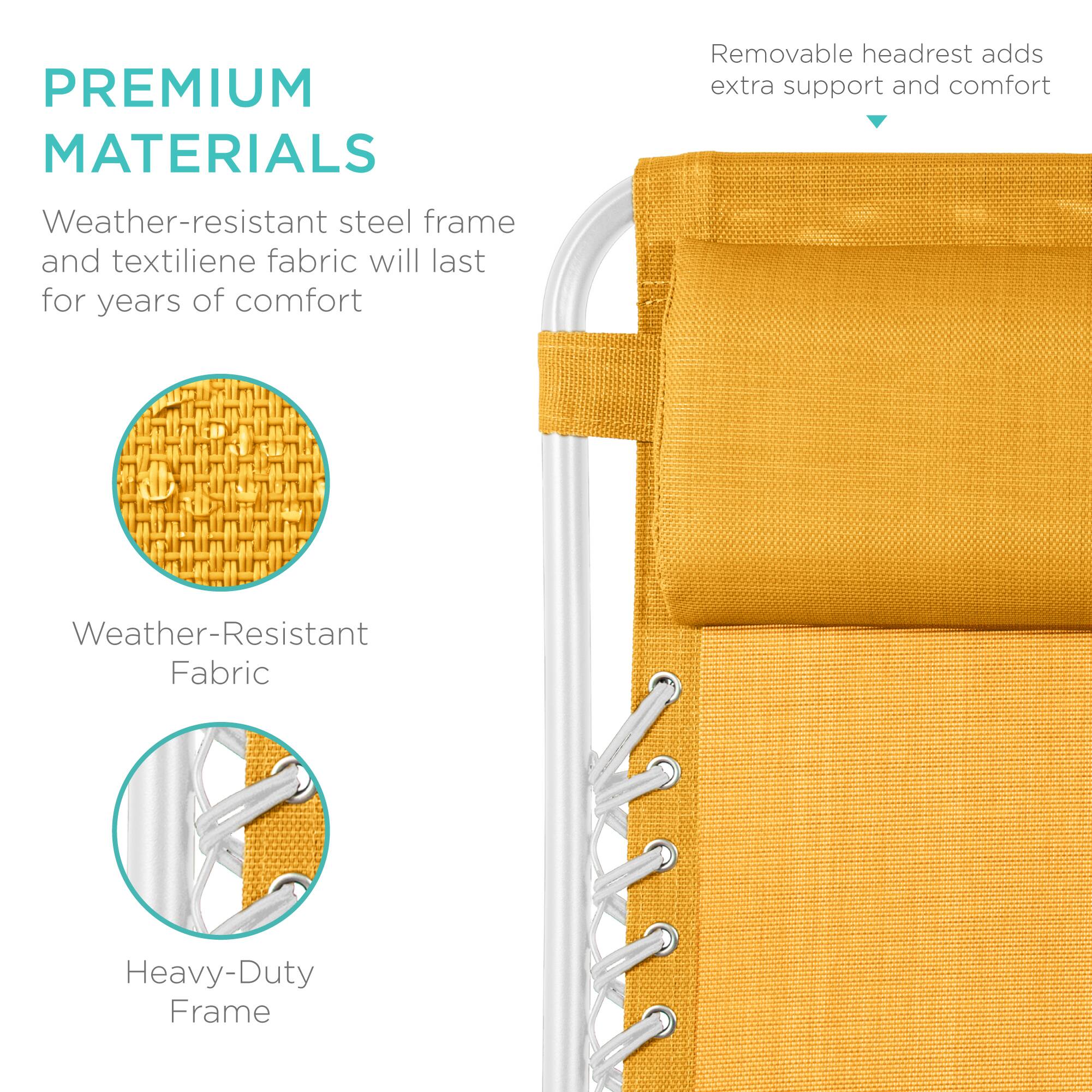 PREMIUM MATERIALS

Weather-resistant steel frame and textilene fabric will last for years of comfort

- Weather-Resistant Fabric
- Heavy-Duty Frame

Removable headrest adds extra support and comfort