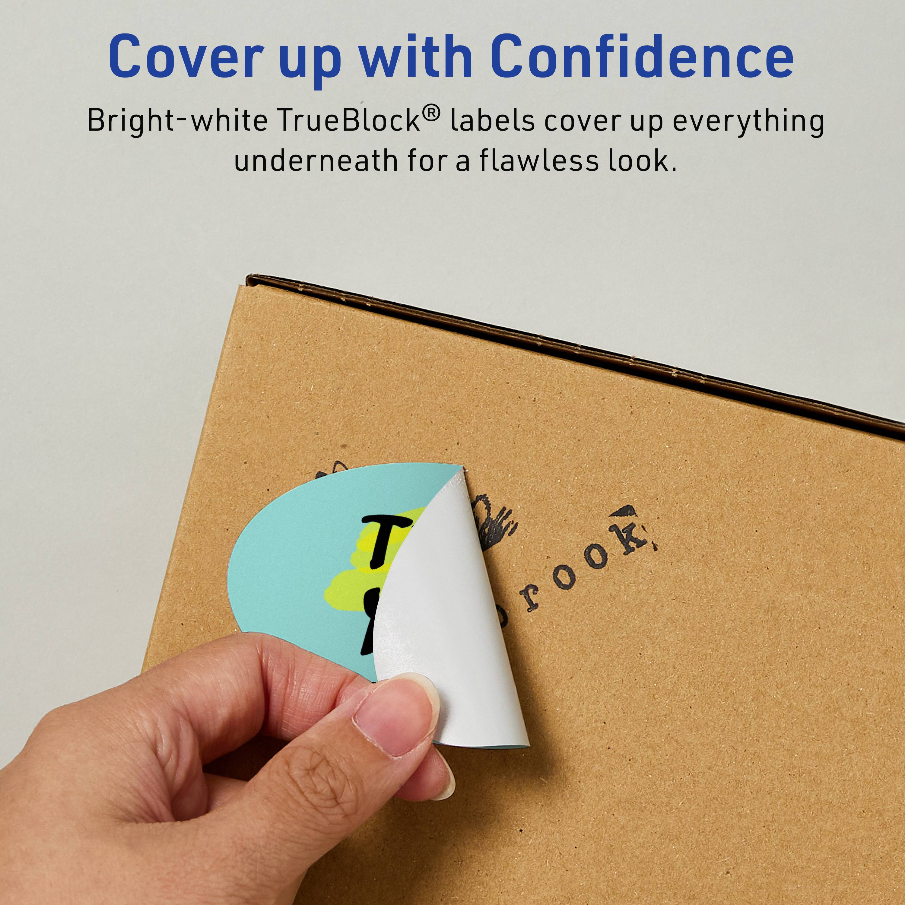 Cover up with Confidence  
Bright-white TrueBlock® labels cover up everything underneath for a flawless look.