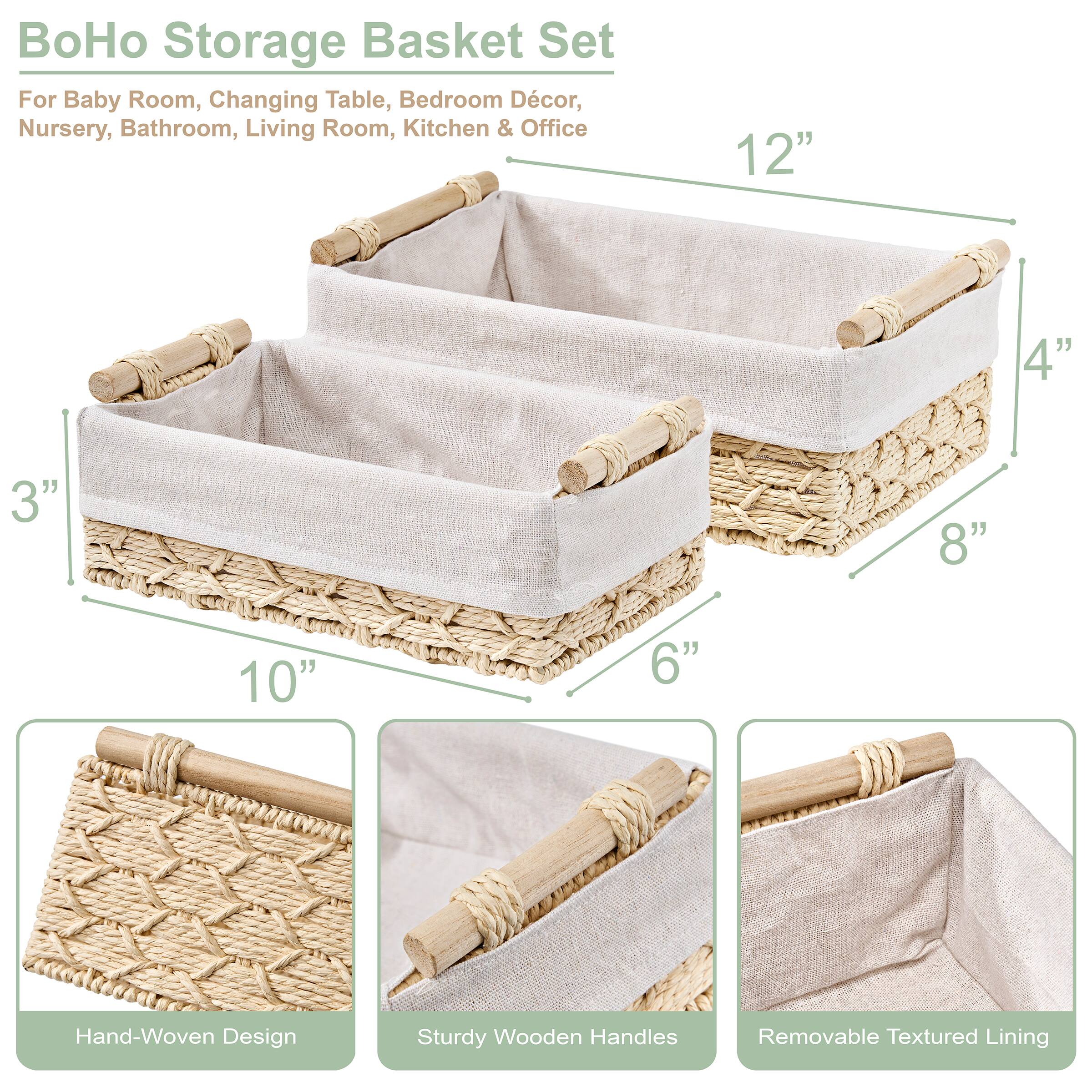 BoHo Storage Basket Set  
For Baby Room, Changing Table, Bedroom Décor, Nursery, Bathroom, Living Room, Kitchen & Office  

- 12"  
- 4"  
- 8"  
- 6"  
- 10"  
- 3"  

Features:  
- Hand-Woven Design  
- Sturdy Wooden Handles  
- Removable Textured Lining