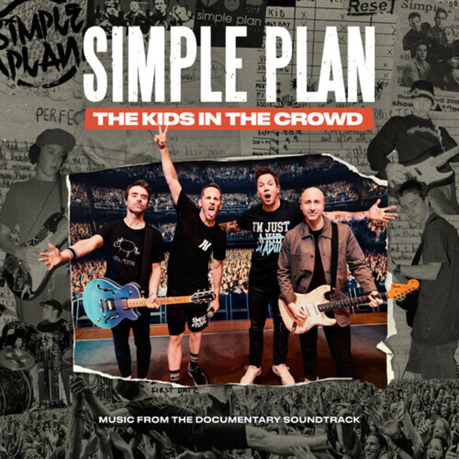 SIMPLE PLAN  
THE KIDS IN THE CROWD  

MUSIC FROM THE DOCUMENTARY SOUNDTRACK