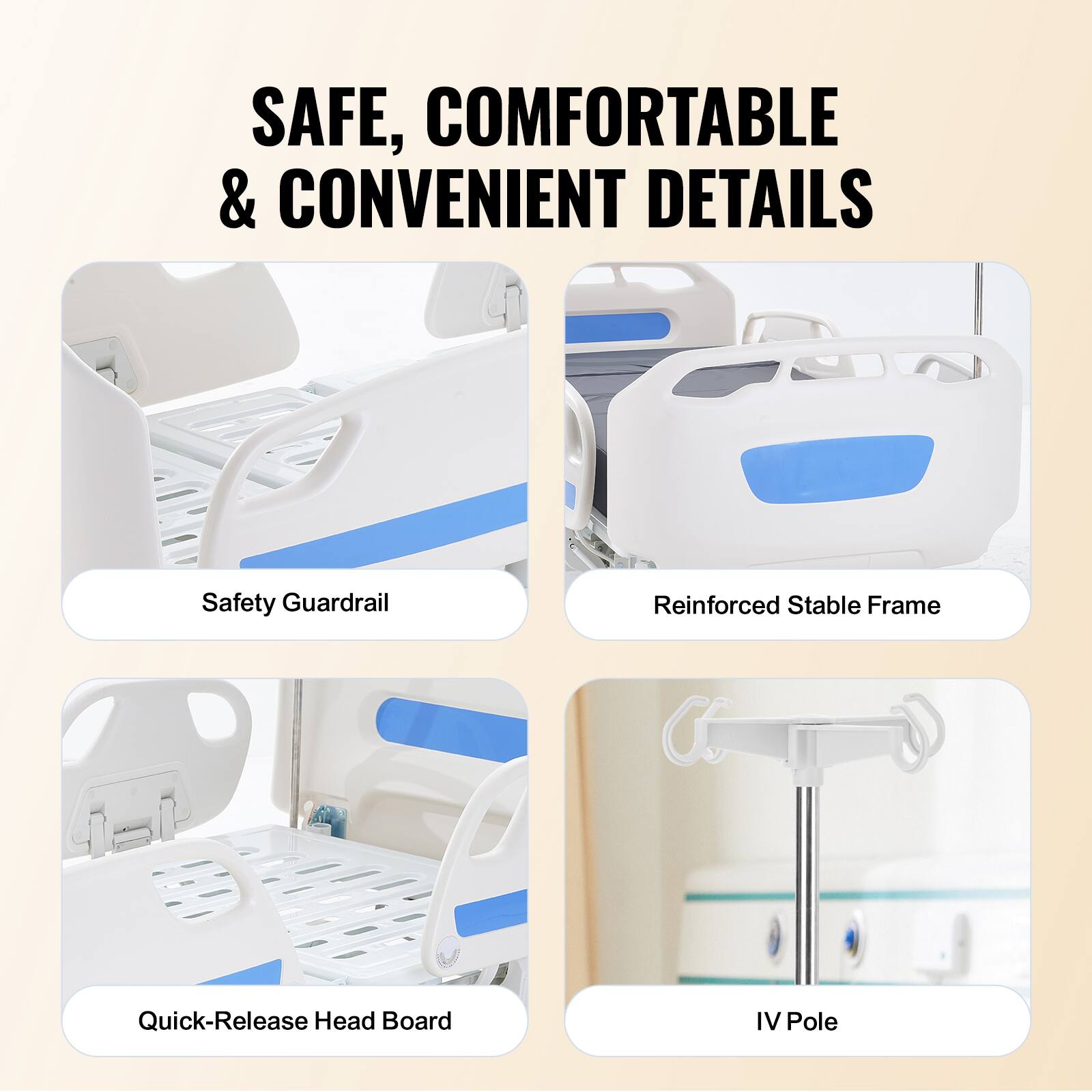 SAFE, COMFORTABLE & CONVENIENT DETAILS

- Safety Guardrail
- Reinforced Stable Frame
- Quick-Release Head Board
- IV Pole