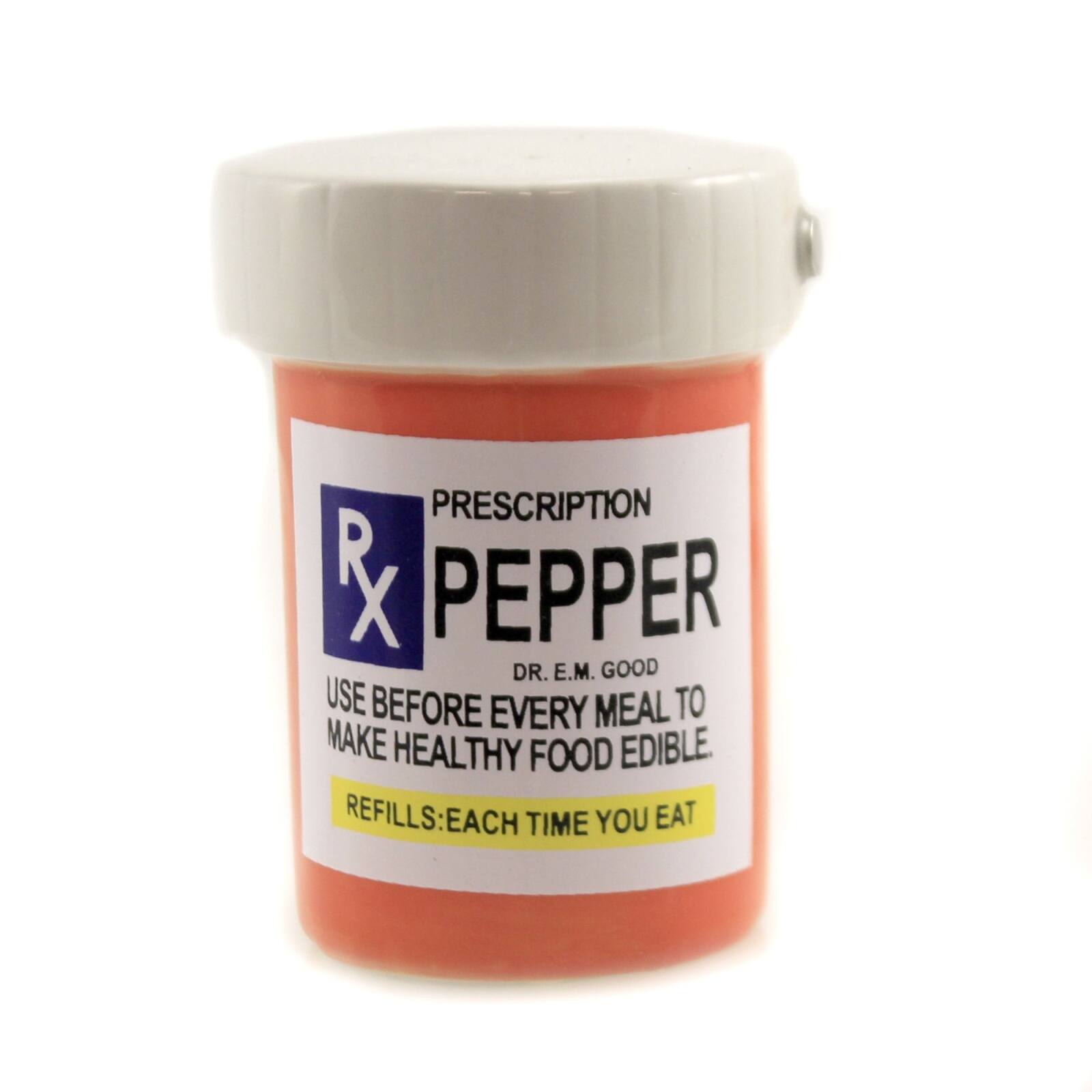 PRESCRIPTION PEPPER  
DR. E.M. GOOD  
USE BEFORE EVERY MEAL TO MAKE HEALTHY FOOD EDIBLE  
REFILLS: EACH TIME YOU EAT