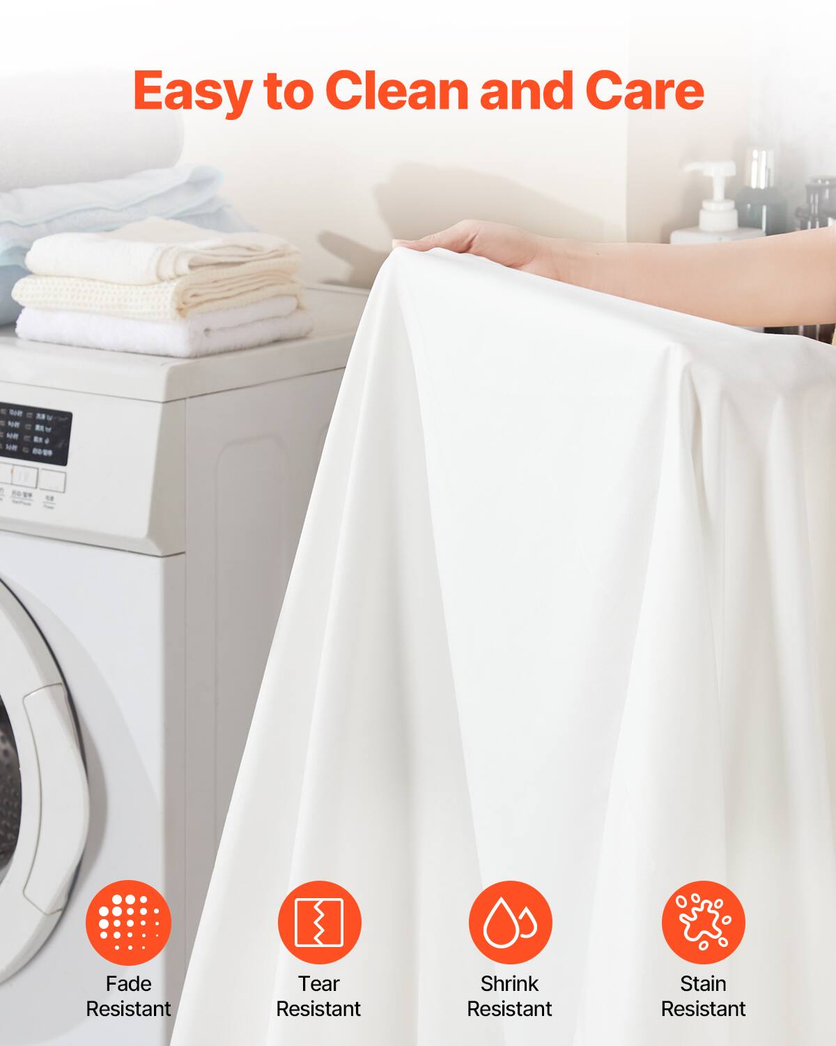 Easy to Clean and Care

- Fade Resistant
- Tear Resistant
- Shrink Resistant
- Stain Resistant