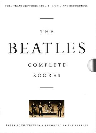 FULL TRANSCRIPTIONS FROM THE ORIGINAL RECORDINGS
THE BEATLES
COMPLETE SCORES
EVERY SONG WRITTEN & RECORDED BY THE BEATLES