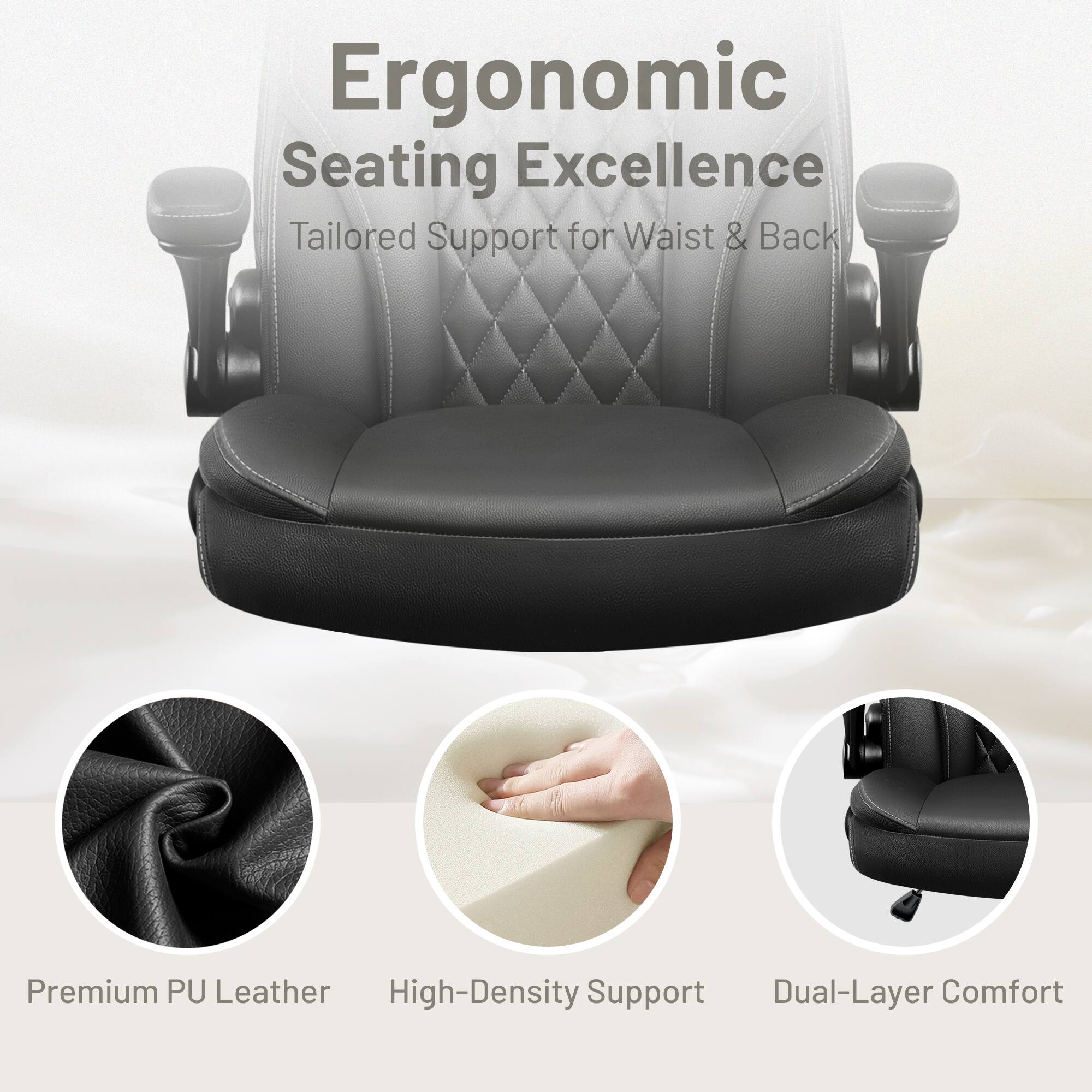 Ergonomic Seating Excellence  
Tailored Support for Waist & Back  

Premium PU Leather  
High-Density Support  
Dual-Layer Comfort