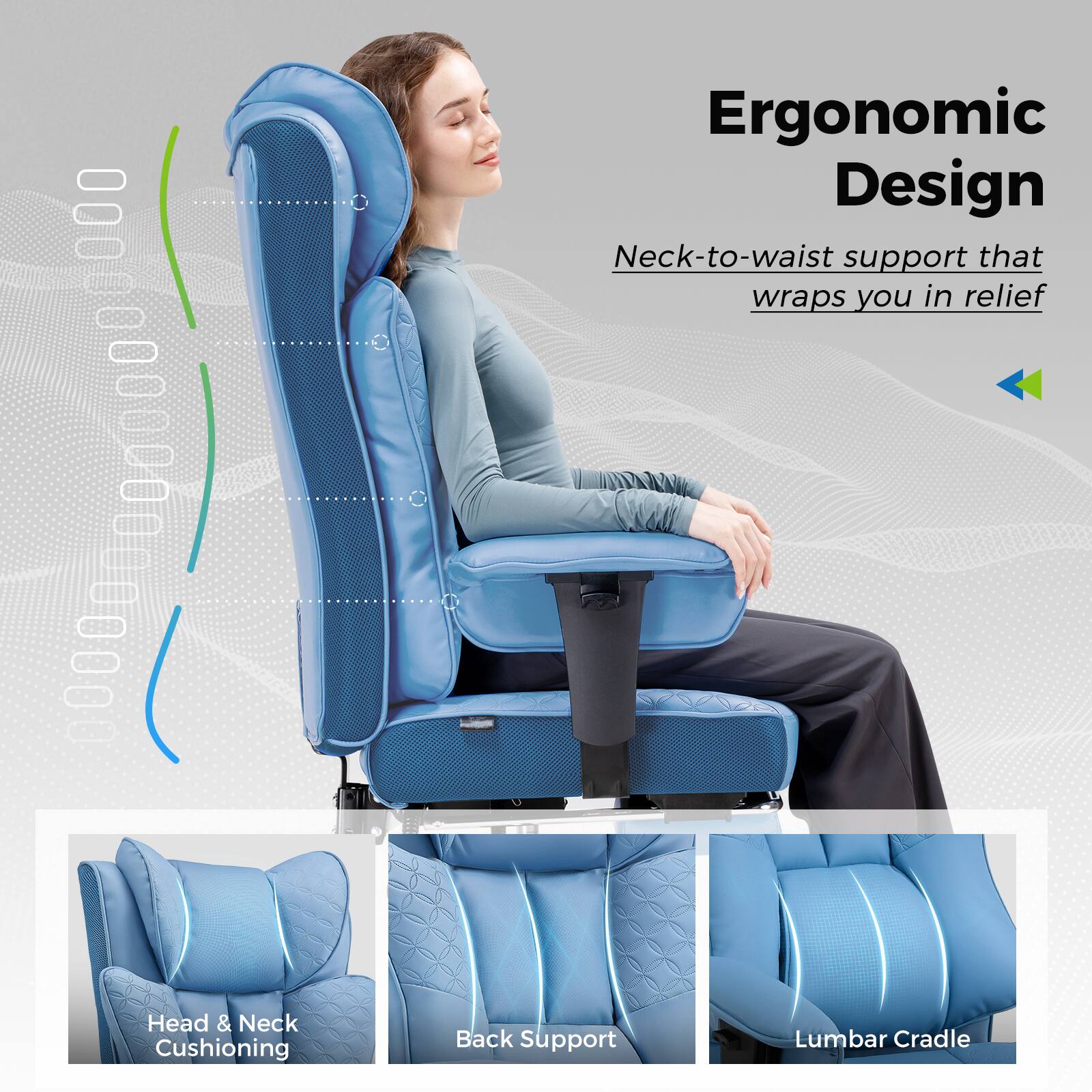 Ergonomic Design  
Neck-to-waist support that wraps you in relief  

Head & Neck Cushioning  
Back Support  
Lumbar Cradle