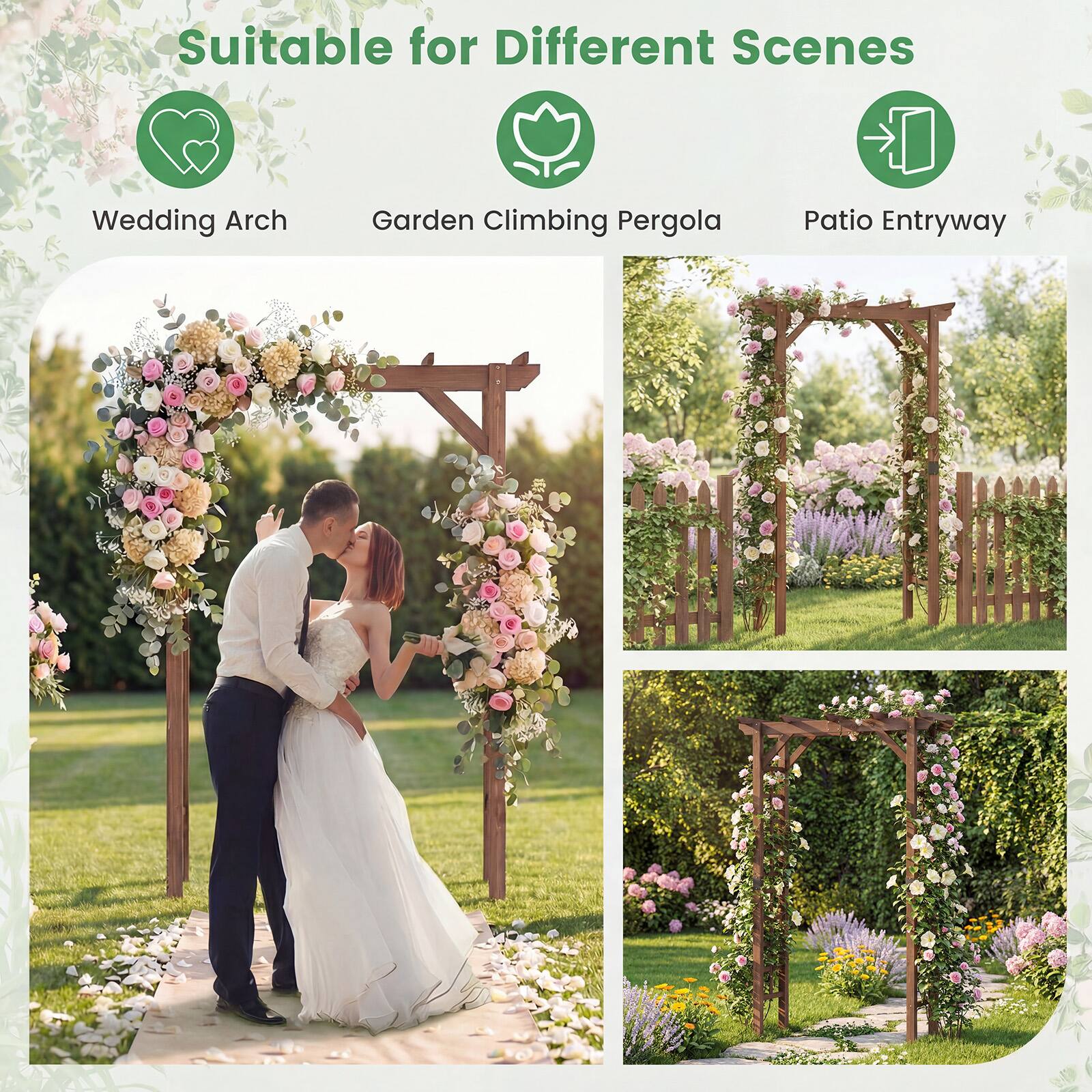 Suitable for Different Scenes

- Wedding Arch
- Garden Climbing Pergola
- Patio Entryway