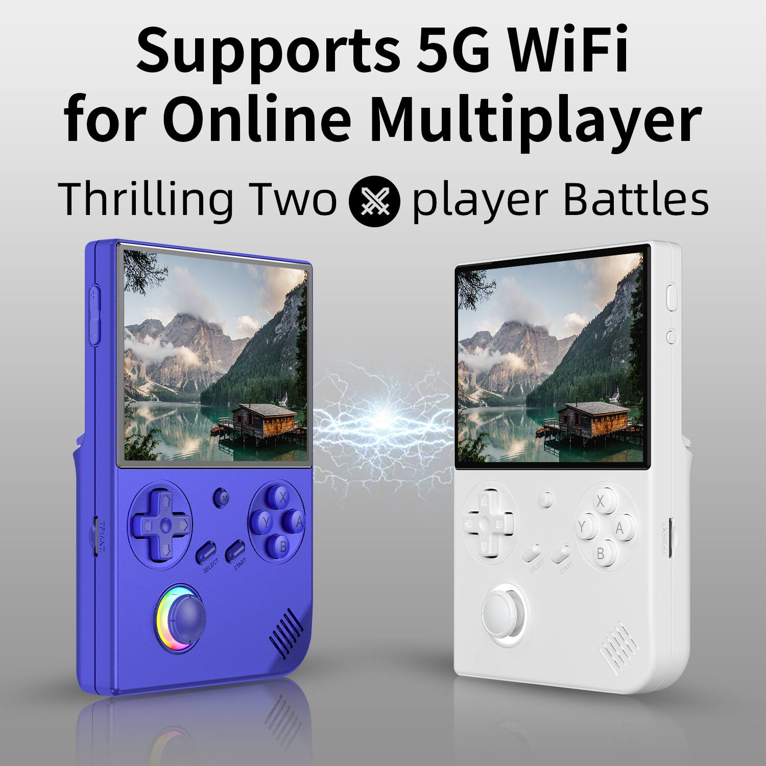 Supports 5G WiFi for Online Multiplayer  
Thrilling Two Player Battles