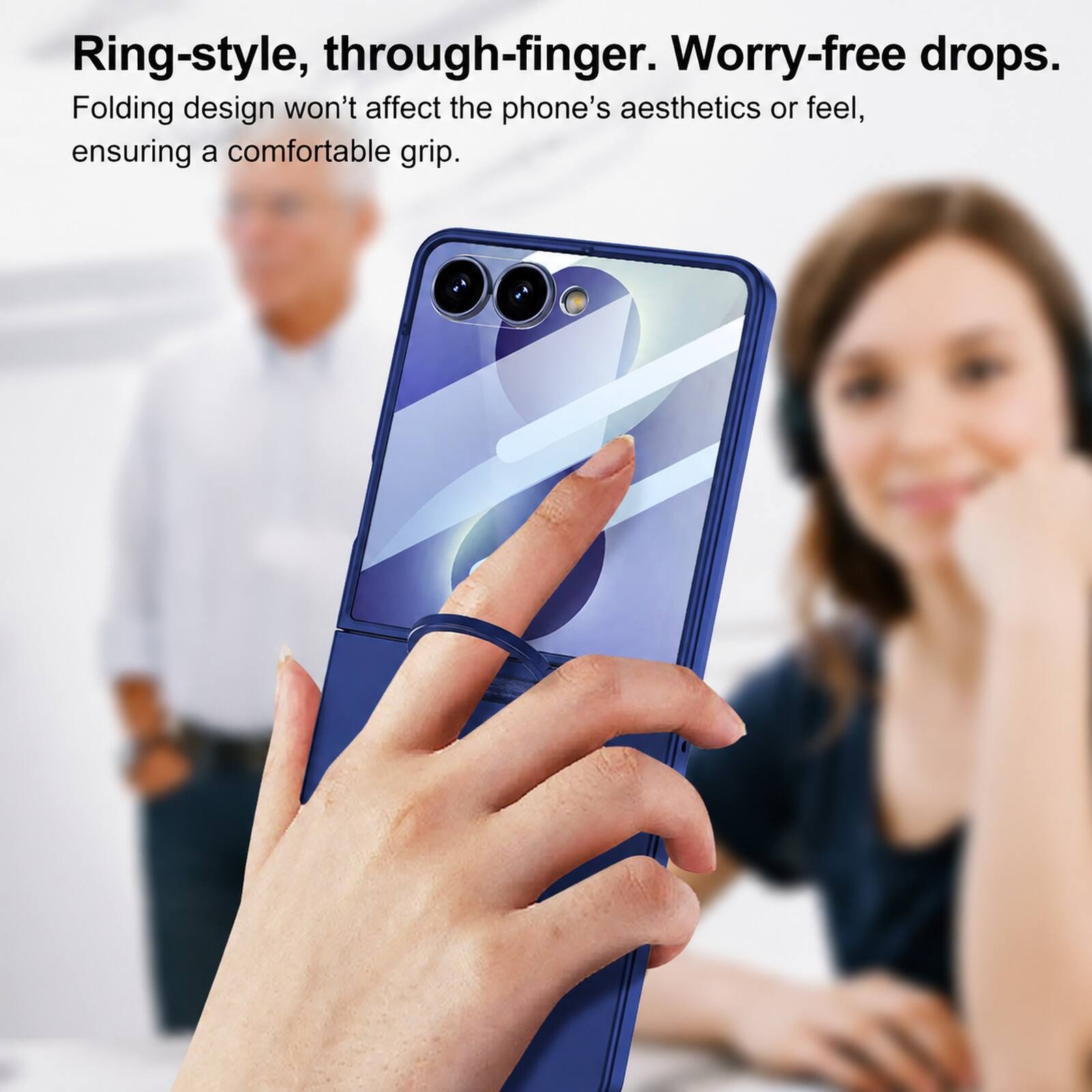 Ring-style, through-finger. Worry-free drops. Folding design won't affect the phone's aesthetics or feel, ensuring a comfortable grip.