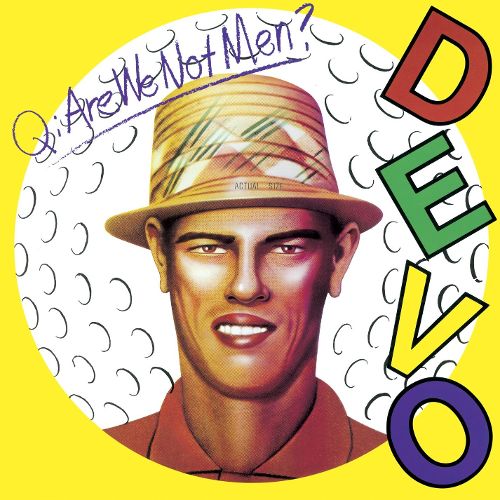  Q: Are We Not Men? A: We Are Devo! [CD]
