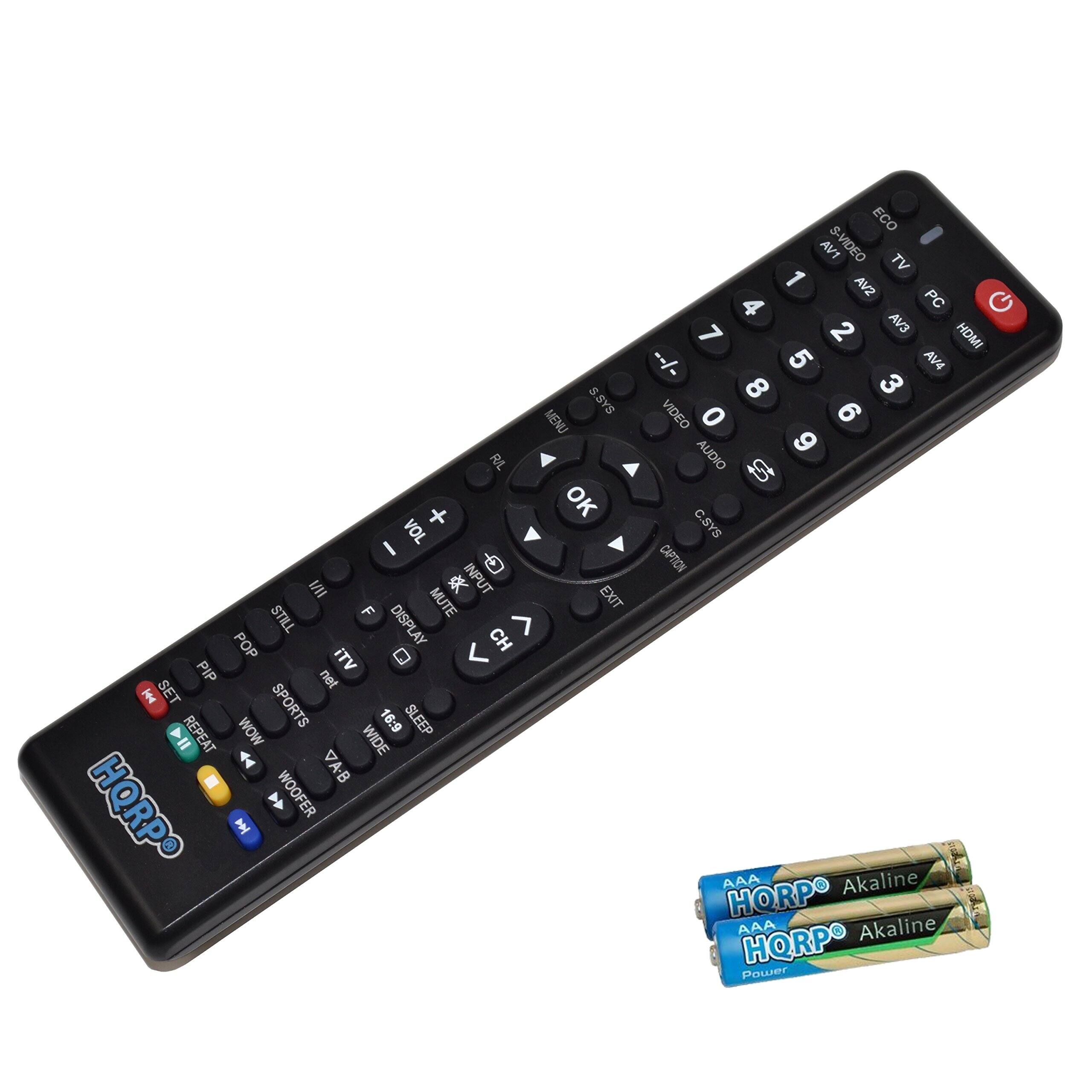 S.SYS MENU RL + OK VOL I I/ INPUT F MUTE EXIT STILL DISPLAY > POP CH PIP ITV net  SET SPORTS REPEAT WOW 16:9 SLEEP WIDE VA-B HORPO WOOFER  ECO TVA S-VIDEO TV 1 AV2 4 PC 7 2 AV3 HDMI + 5 AV4 8 3 VIDEO 0 9 AUDIO 6 t C.SYS CAPTION AAA Akaline HORP AAA Akaline HQRP Power