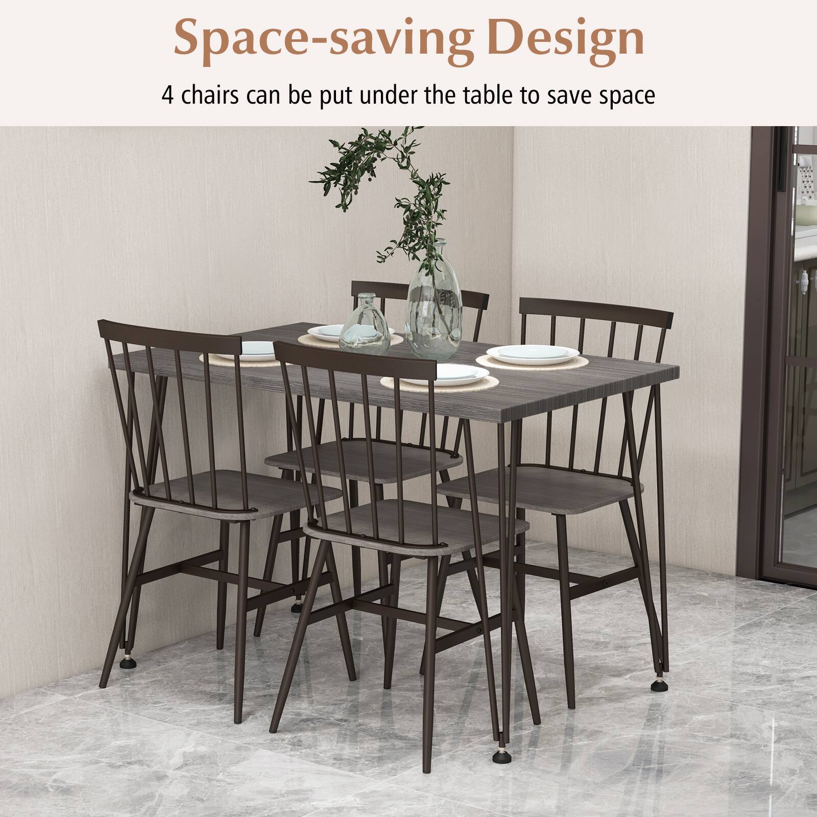 Space-saving Design  
4 chairs can be put under the table to save space