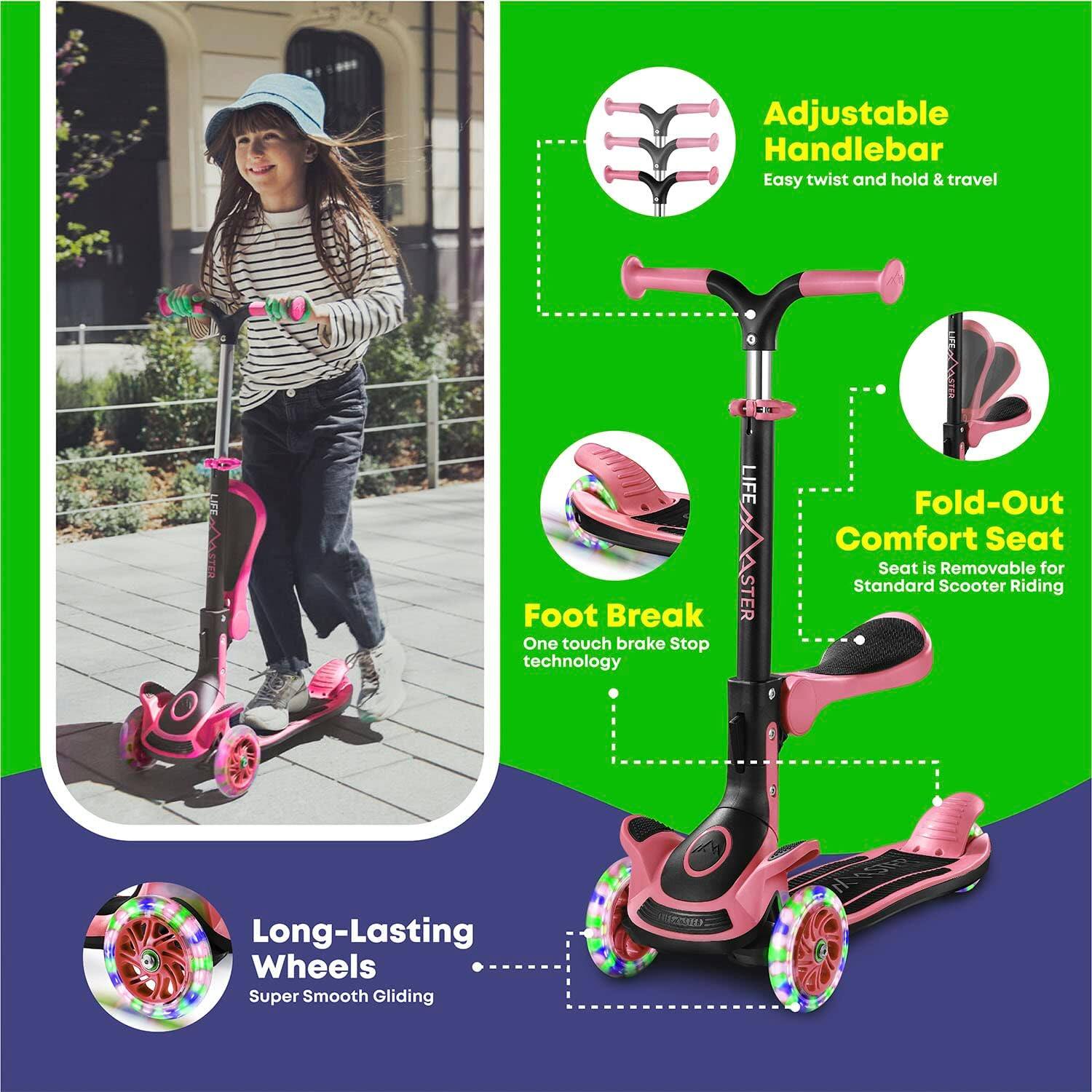 - Adjustable Handlebar
  - Easy twist and hold & travel

- Foot Break
  - One touch brake Stop technology

- Fold-Out Comfort Seat
  - Seat is Removable for Standard Scooter Riding

- Long-Lasting Wheels
  - Super Smooth Gliding