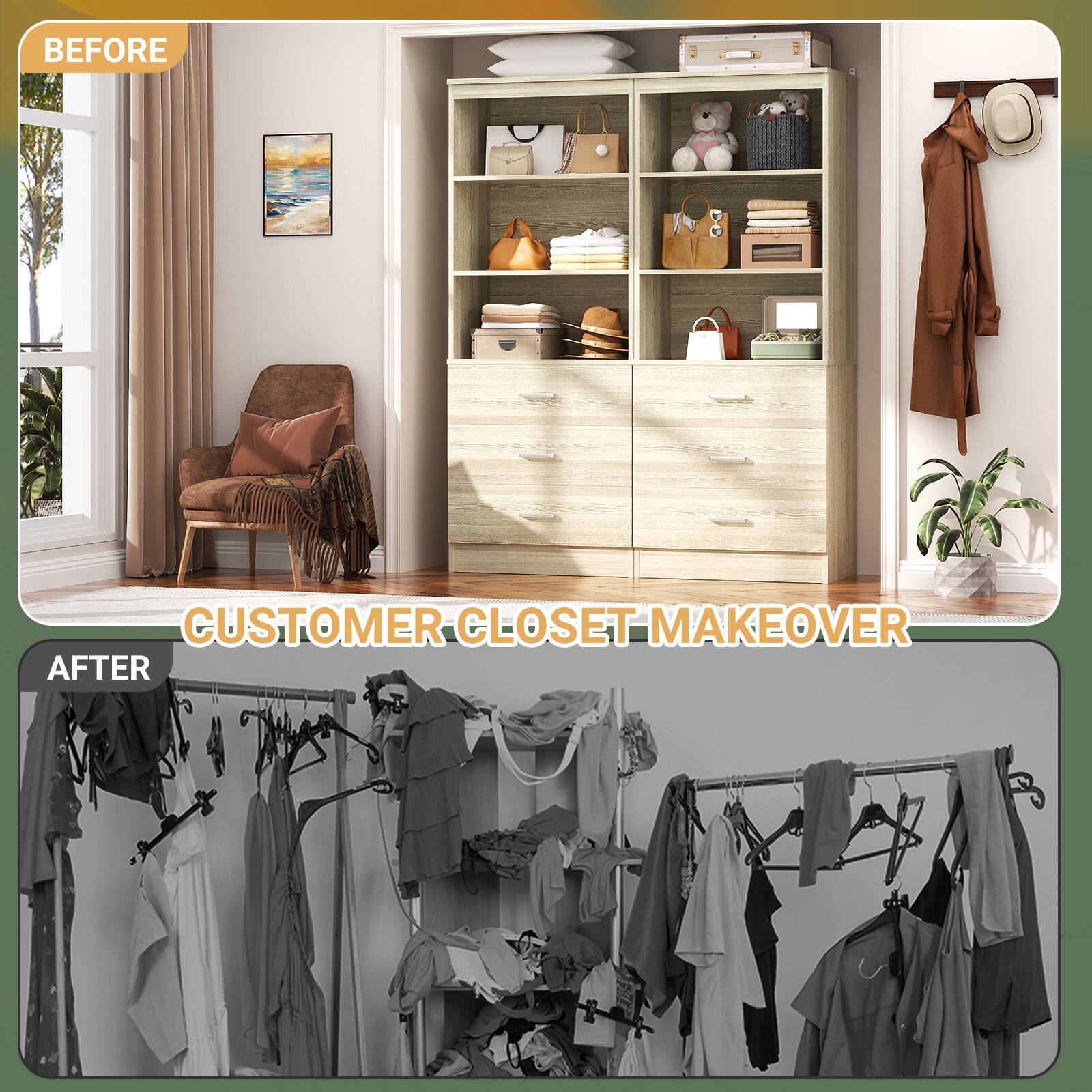 **BEFORE**

**AFTER**

**CUSTOMER CLOSET MAKEOVER**