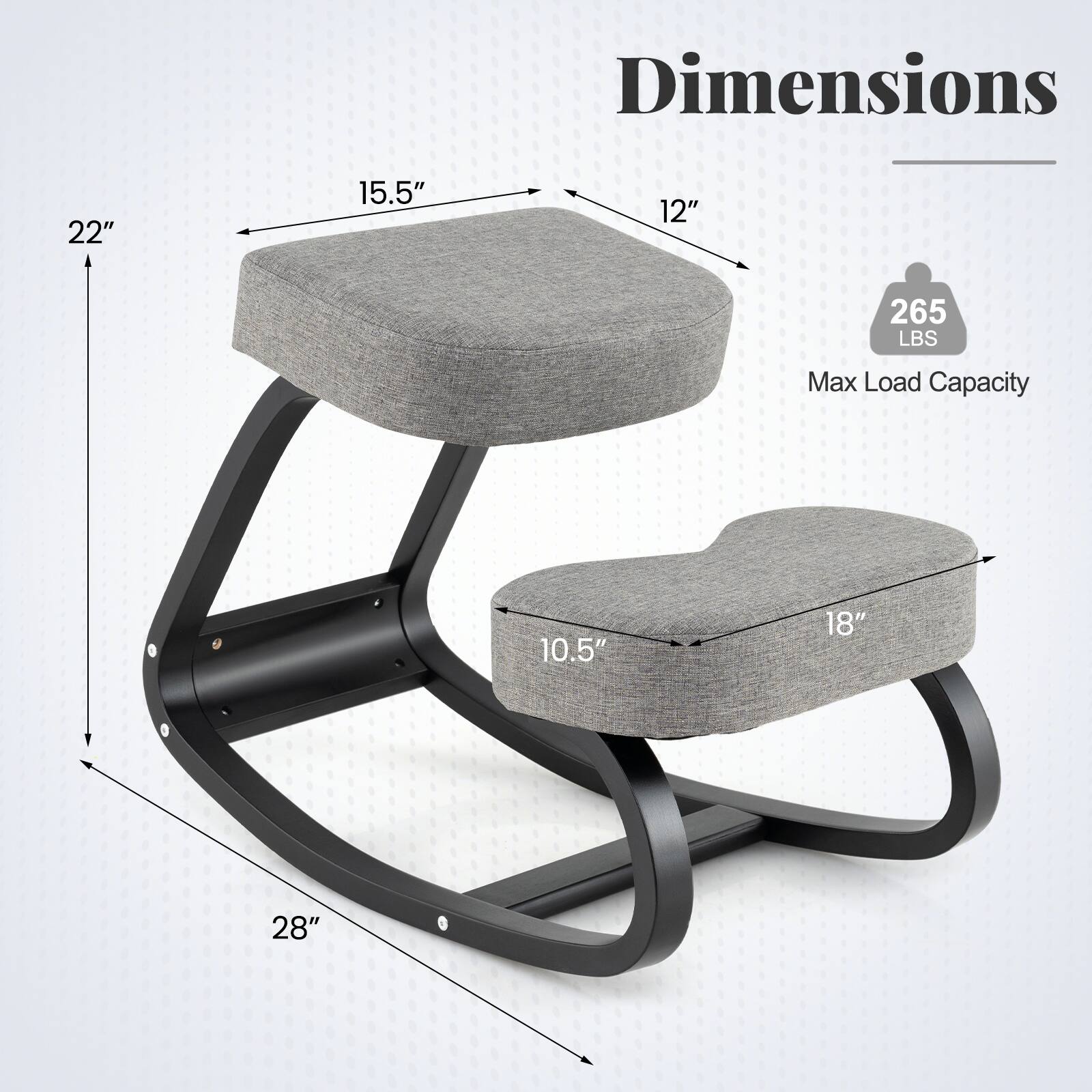 Dimensions
- 22"
- 15.5"
- 12"
- 10.5"
- 18"
- 28"

Max Load Capacity
- 265 LBS