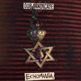 Dub Syndicate - Echomania - VINYL LP