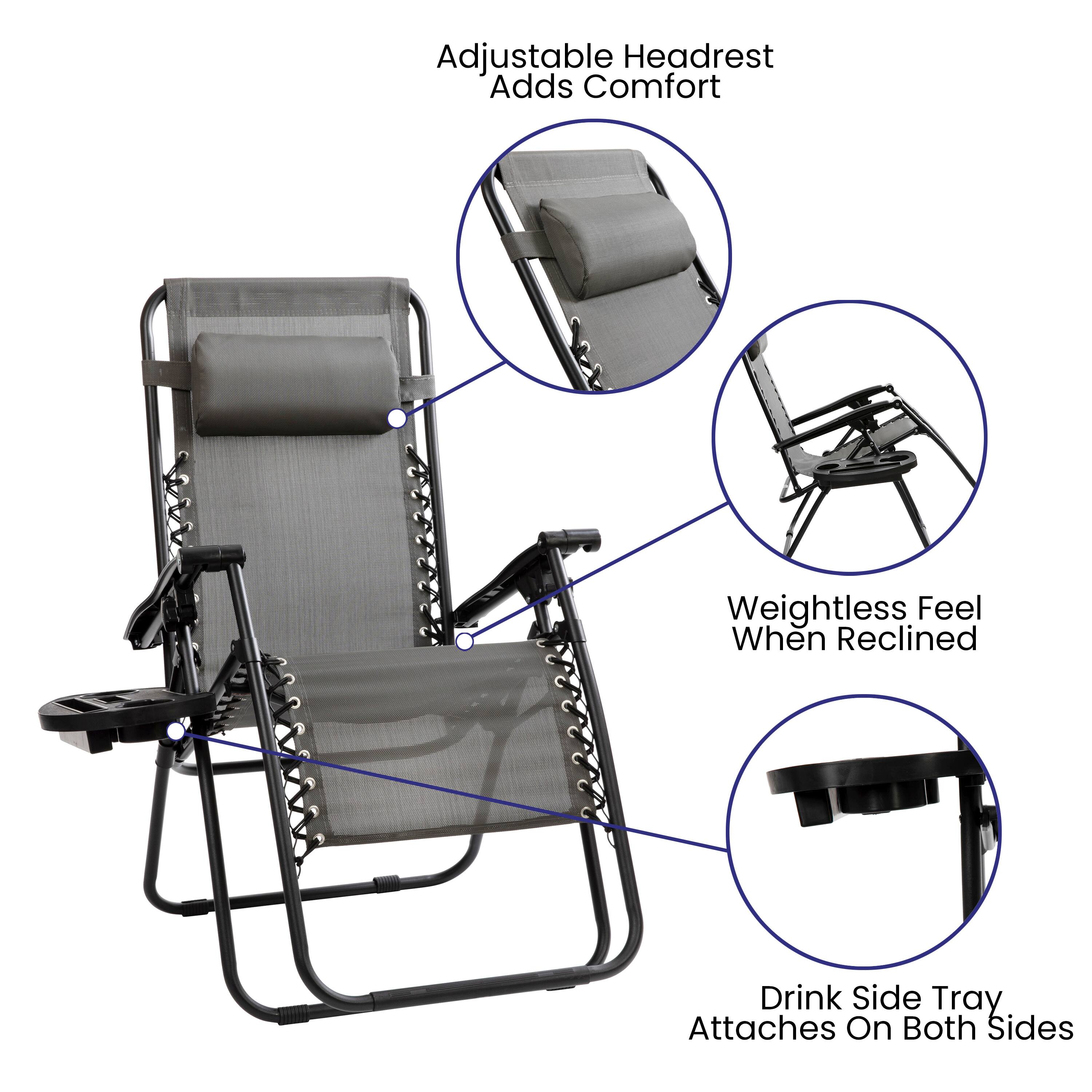 Adjustable Headrest Adds Comfort  
Weightless Feel When Reclined  
Drink Side Tray Attaches On Both Sides