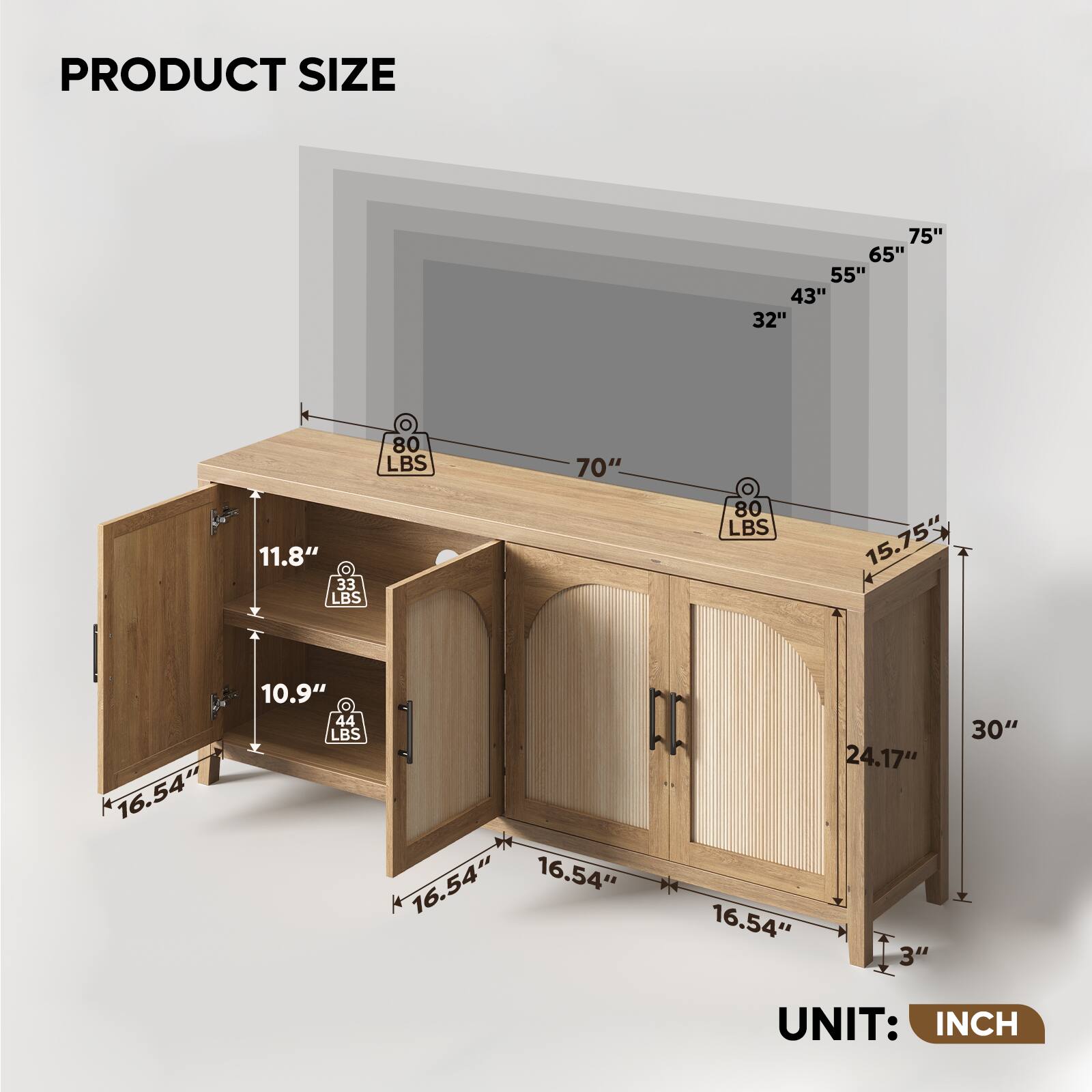 PRODUCT SIZE

- 75" x 65" x 55" x 43" x 32"
- 70" x 15.75" x 16.54" x 10.9" x 3"
- 11.8" x 16.54" x 16.54" x 24.17" x 16.54"
- 30" x 3"

UNIT: INCH