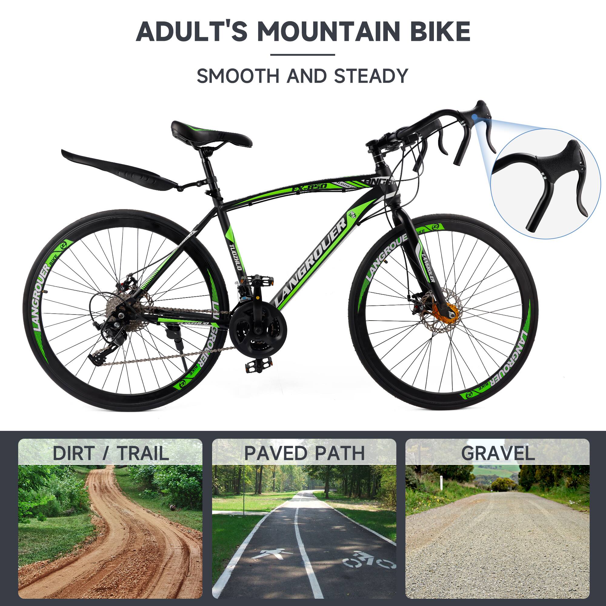 ADULT'S MOUNTAIN BIKE  
SMOOTH AND STEADY  

DIRT / TRAIL  
PAVED PATH  
GRAVEL
