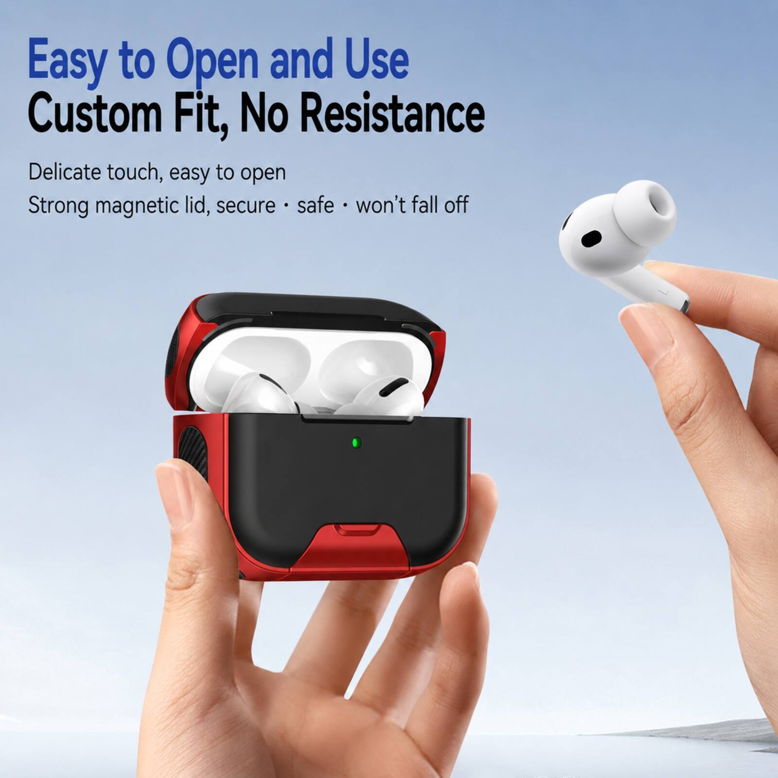 Easy to Open and Use  
Custom Fit, No Resistance  

Delicate touch, easy to open  
Strong magnetic lid, secure • safe • won't fall off