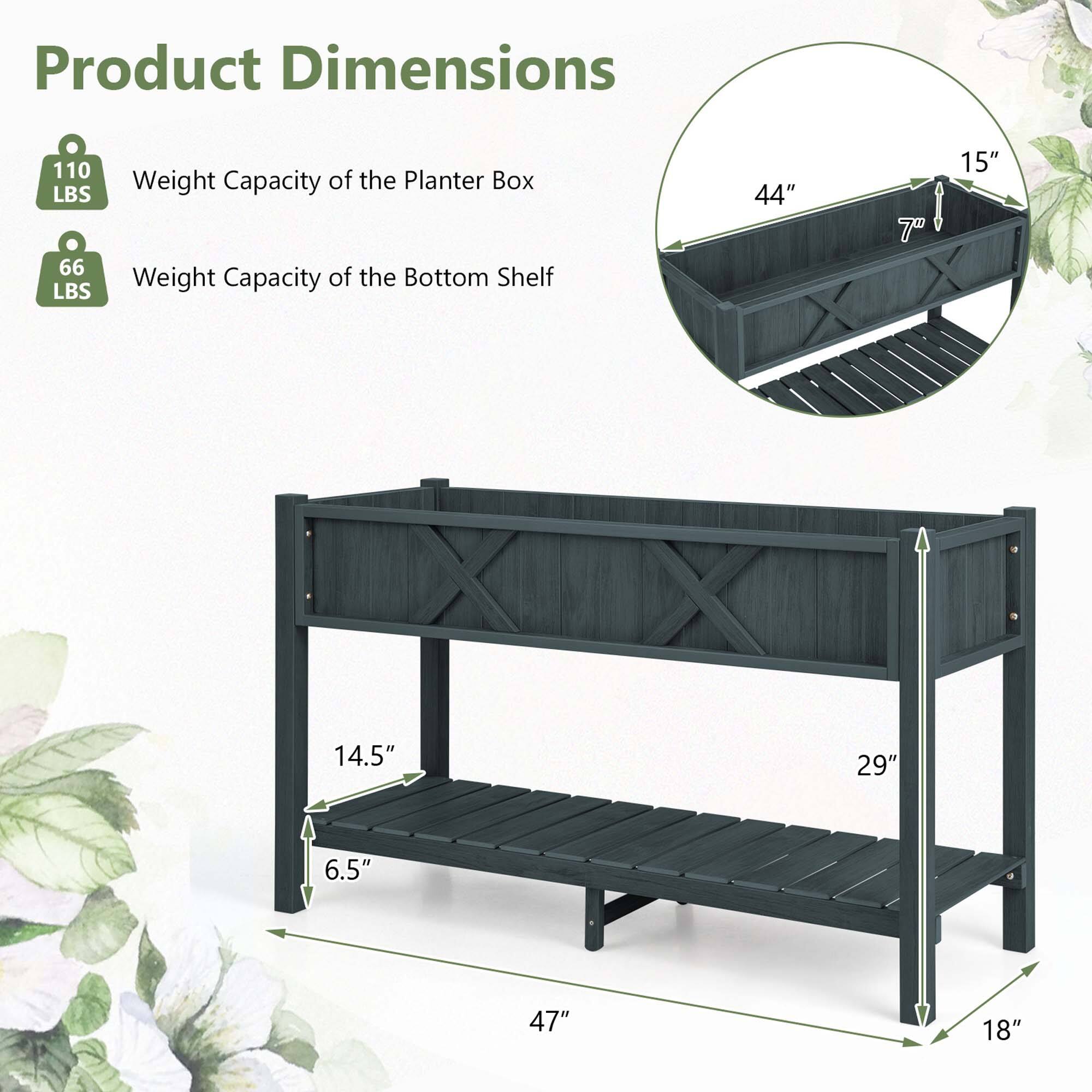Product Dimensions: 110 LBS weight capacity of the planter box, 66 LBS weight capacity of the bottom shelf.