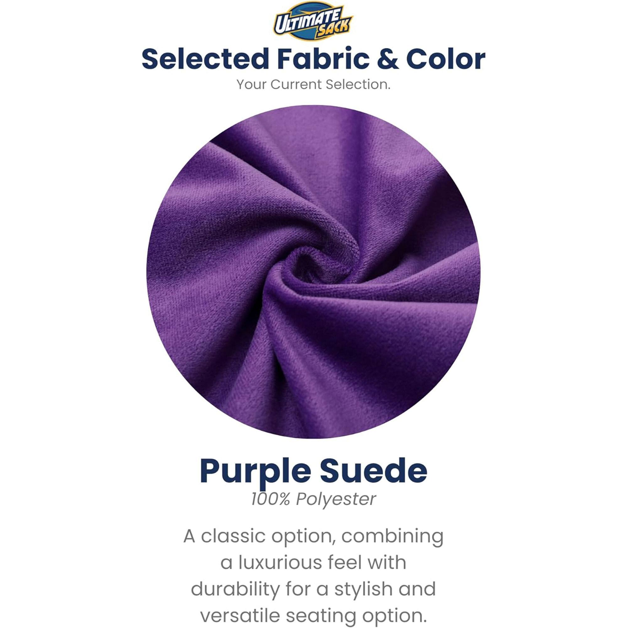 ULTIMATE SACK  
Selected Fabric & Color  
Your Current Selection.  

Purple Suede  
100% Polyester  

A classic option, combining a luxurious feel with durability for a stylish and versatile seating option.