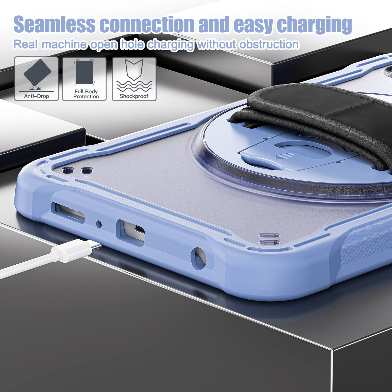 Seamless connection and easy charging  
Real machine open hole charging without obstruction  
Anti-Drop  
Full Body Protection  
Shockproof