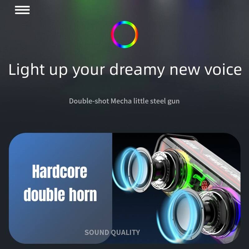Light up your dreamy new voice  
Double-shot Mecha little steel gun  

Hardcore double horn  
SOUND QUALITY