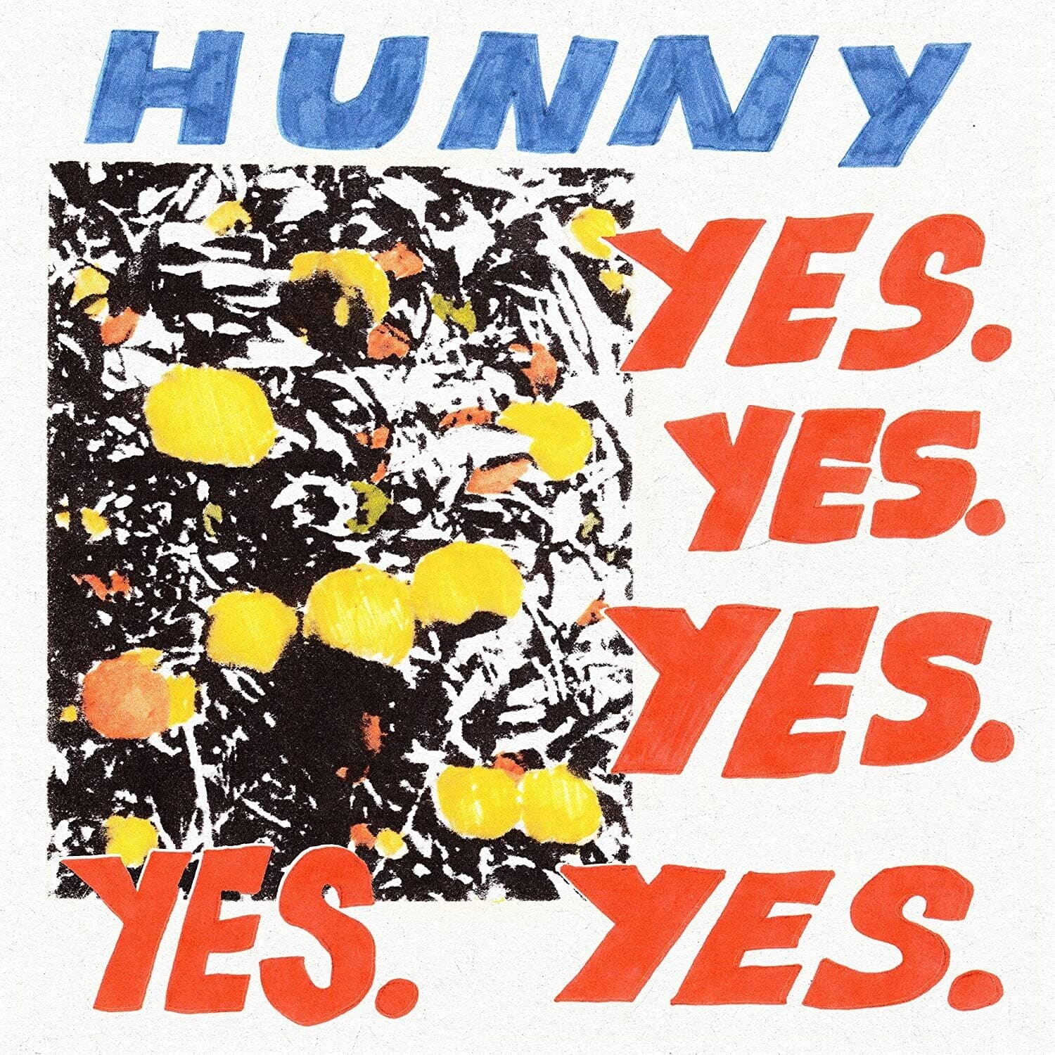 Hunny - Yes. Yes. Yes. Yes. Yes.  - VINYL LP